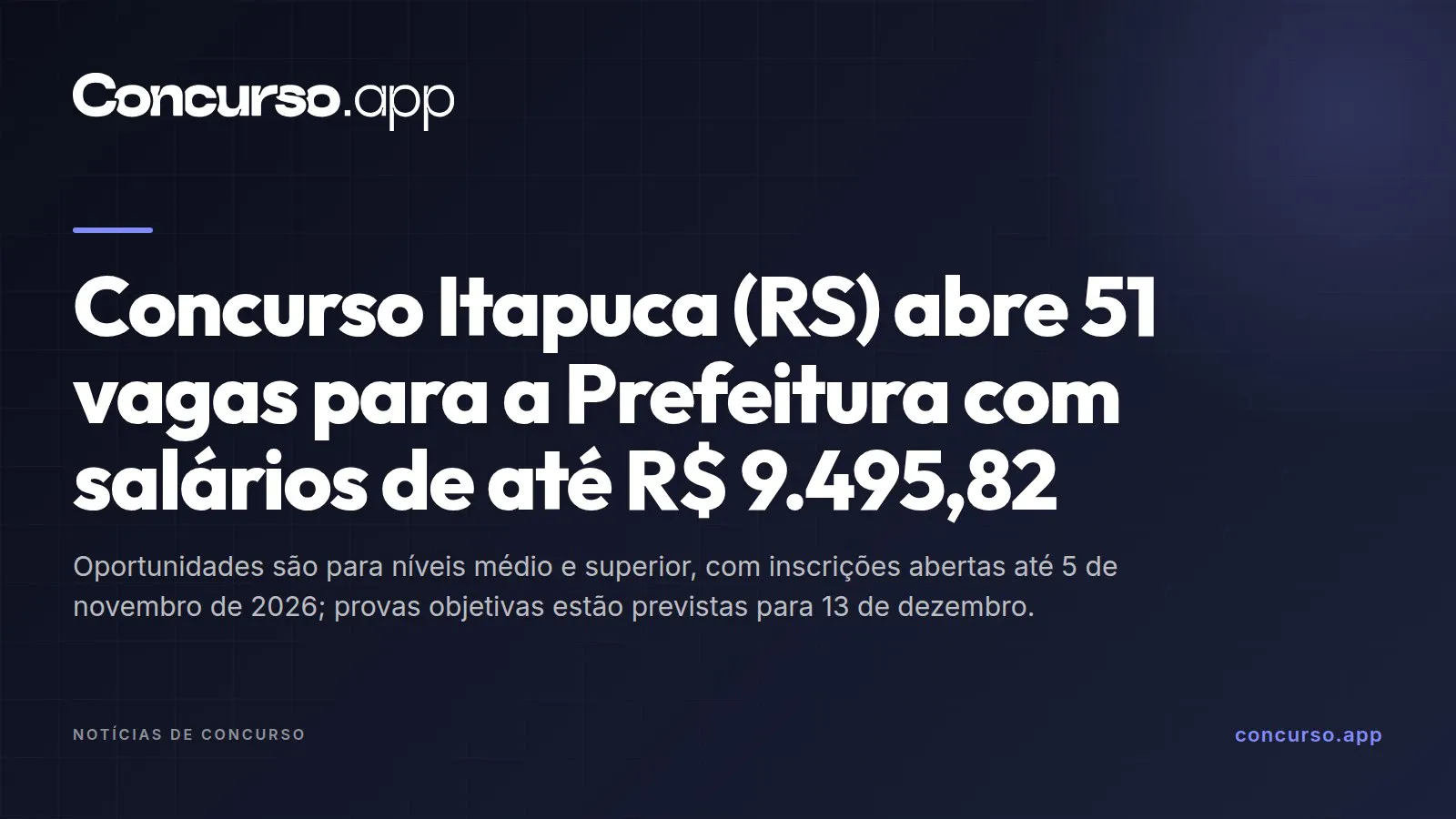 Concurso Itapuca (RS) abre 51 vagas para a Prefeitura com salários de até R$ 9.495,82