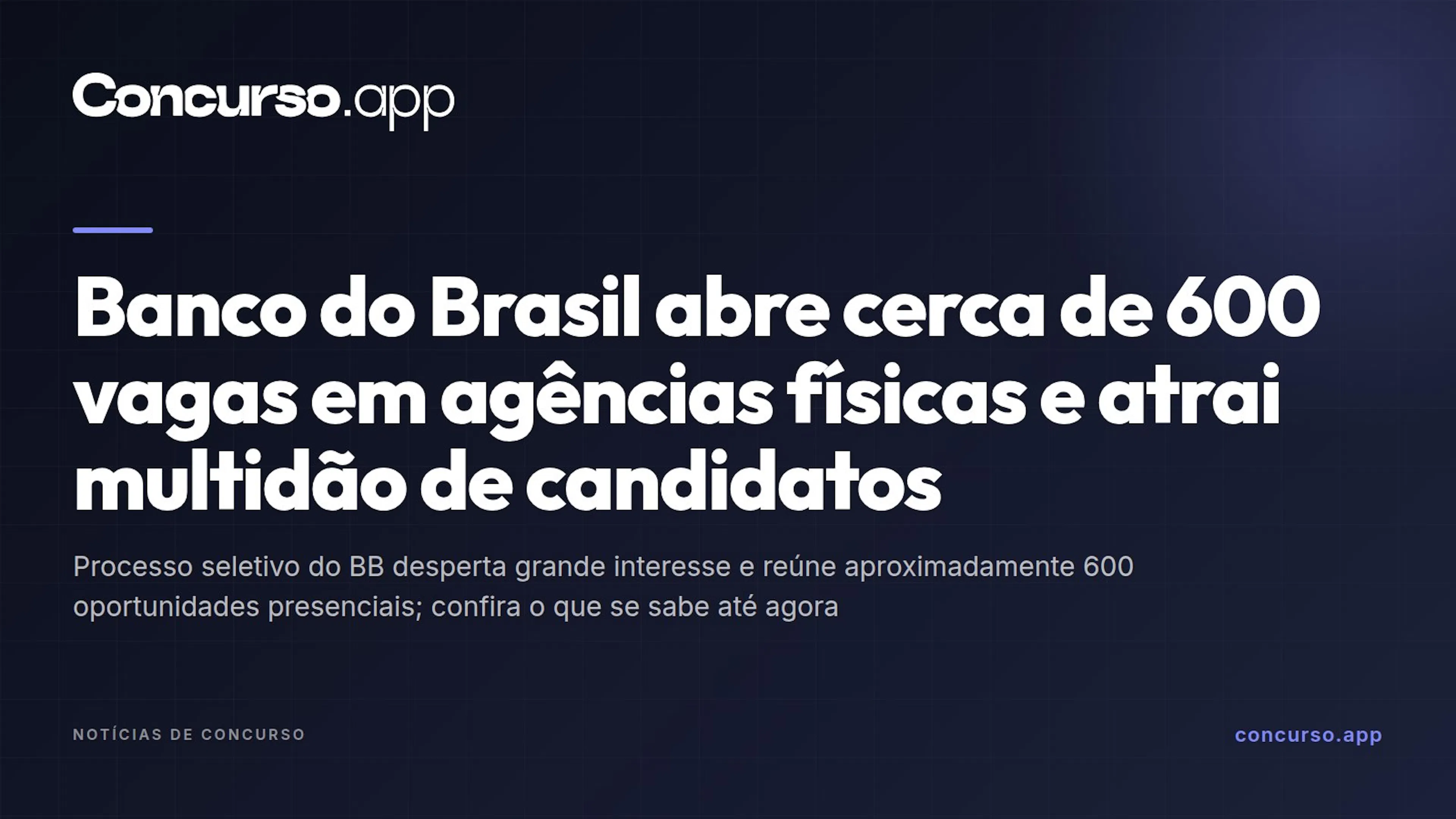 Banco do Brasil abre cerca de 600 vagas em agências físicas e atrai multidão de candidatos