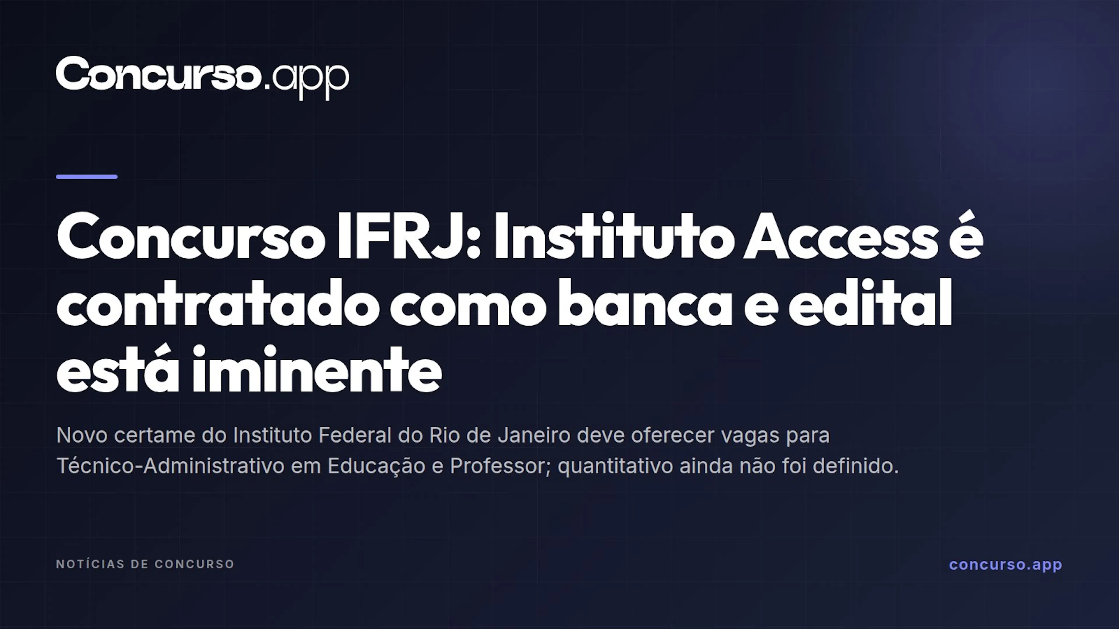 Concurso IFRJ: Instituto Access é contratado como banca e edital está iminente