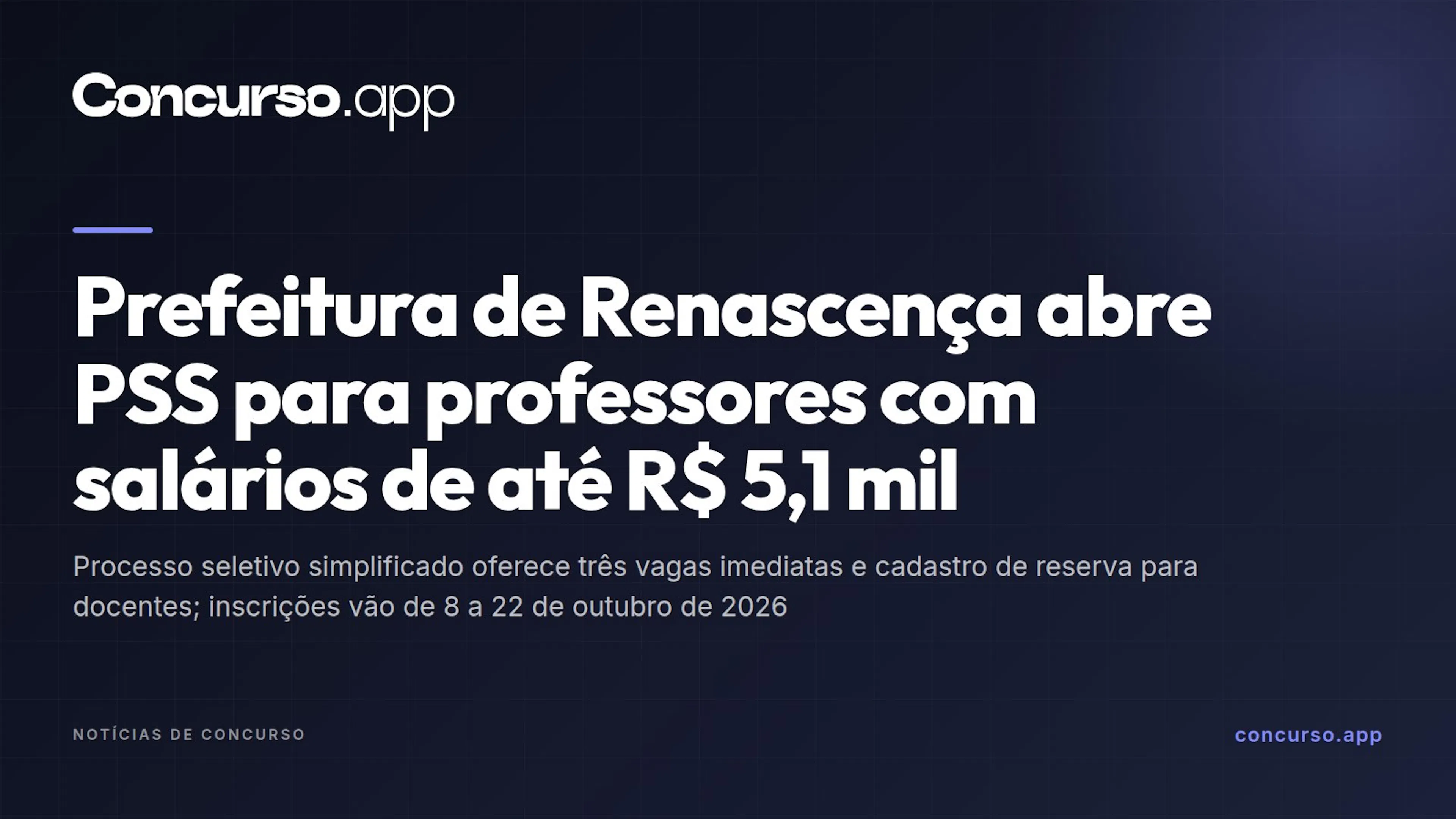 Prefeitura de Renascença abre PSS para professores com salários de até R$ 5,1 mil