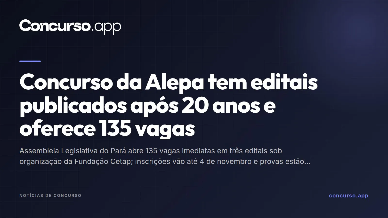 Concurso da Alepa tem editais publicados após 20 anos e oferece 135 vagas