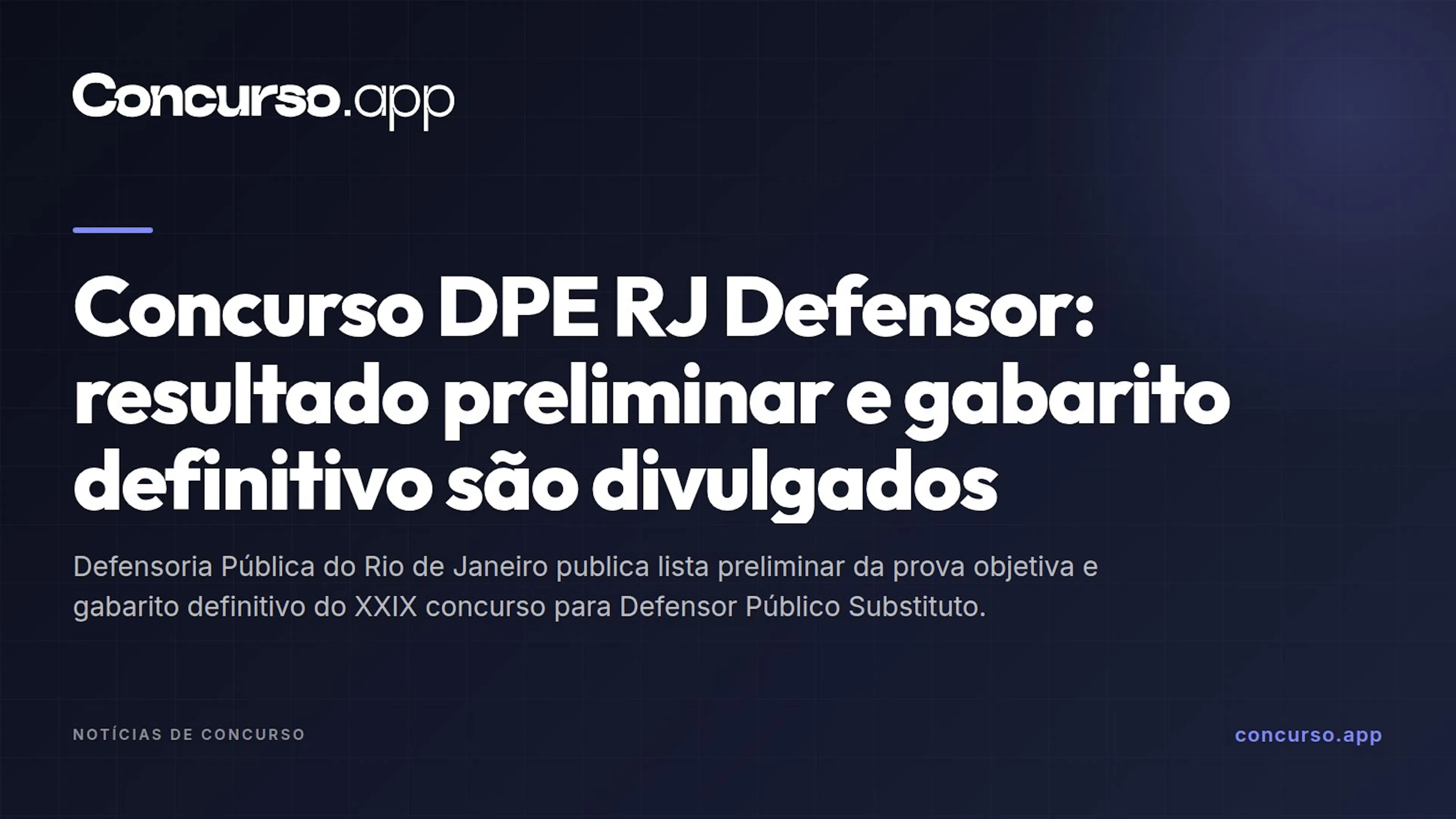 Concurso DPE RJ Defensor: resultado preliminar e gabarito definitivo são divulgados