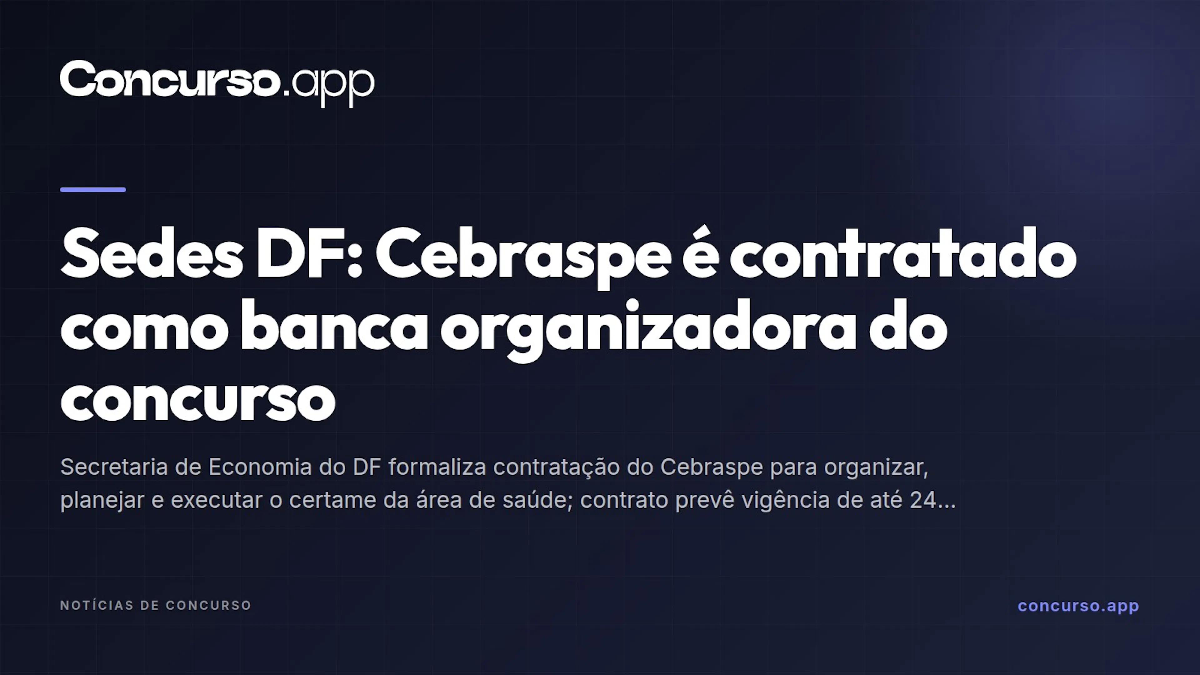 Sedes DF: Cebraspe é contratado como banca organizadora do concurso