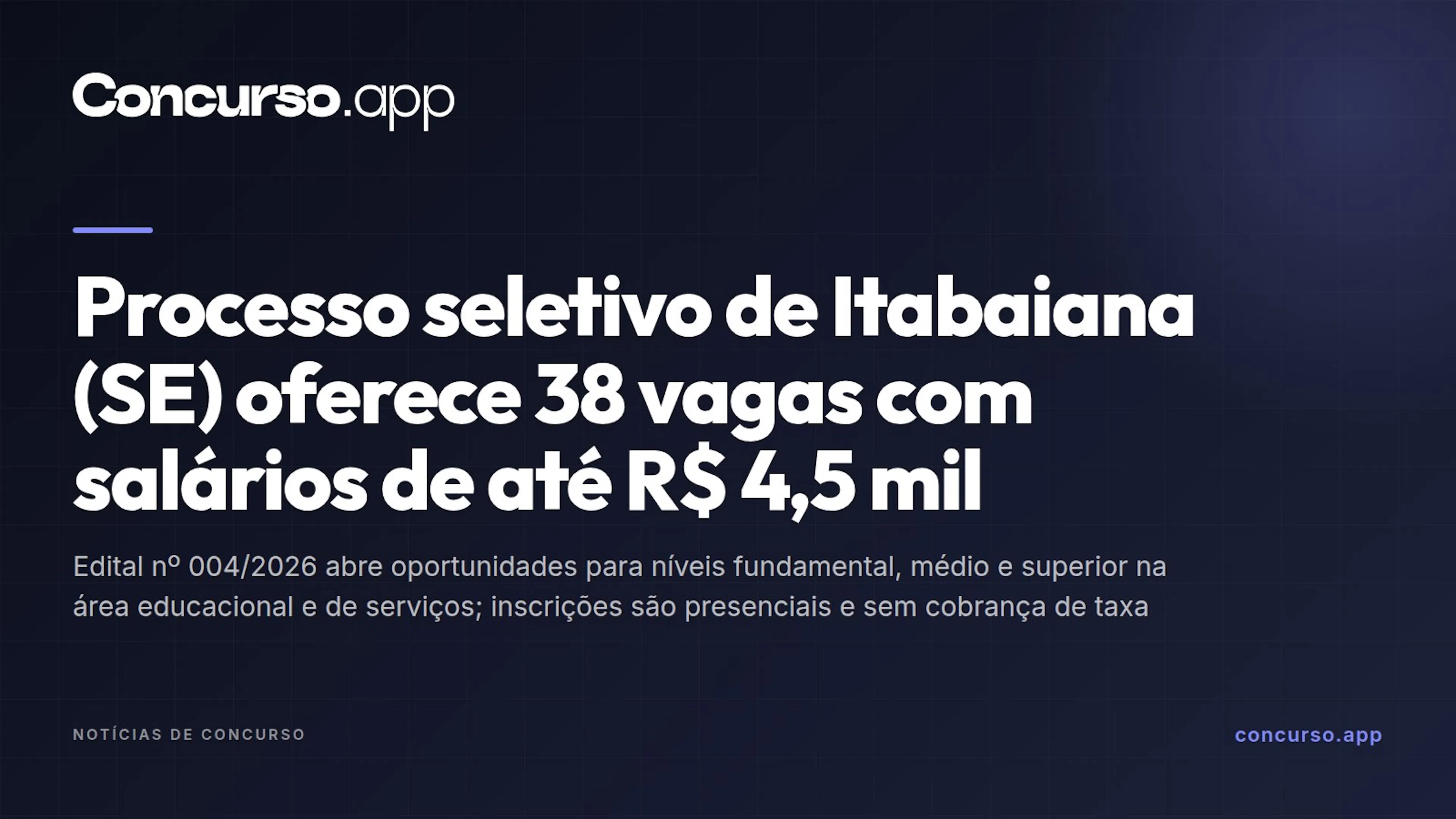 Processo seletivo de Itabaiana (SE) oferece 38 vagas com salários de até R$ 4,5 mil