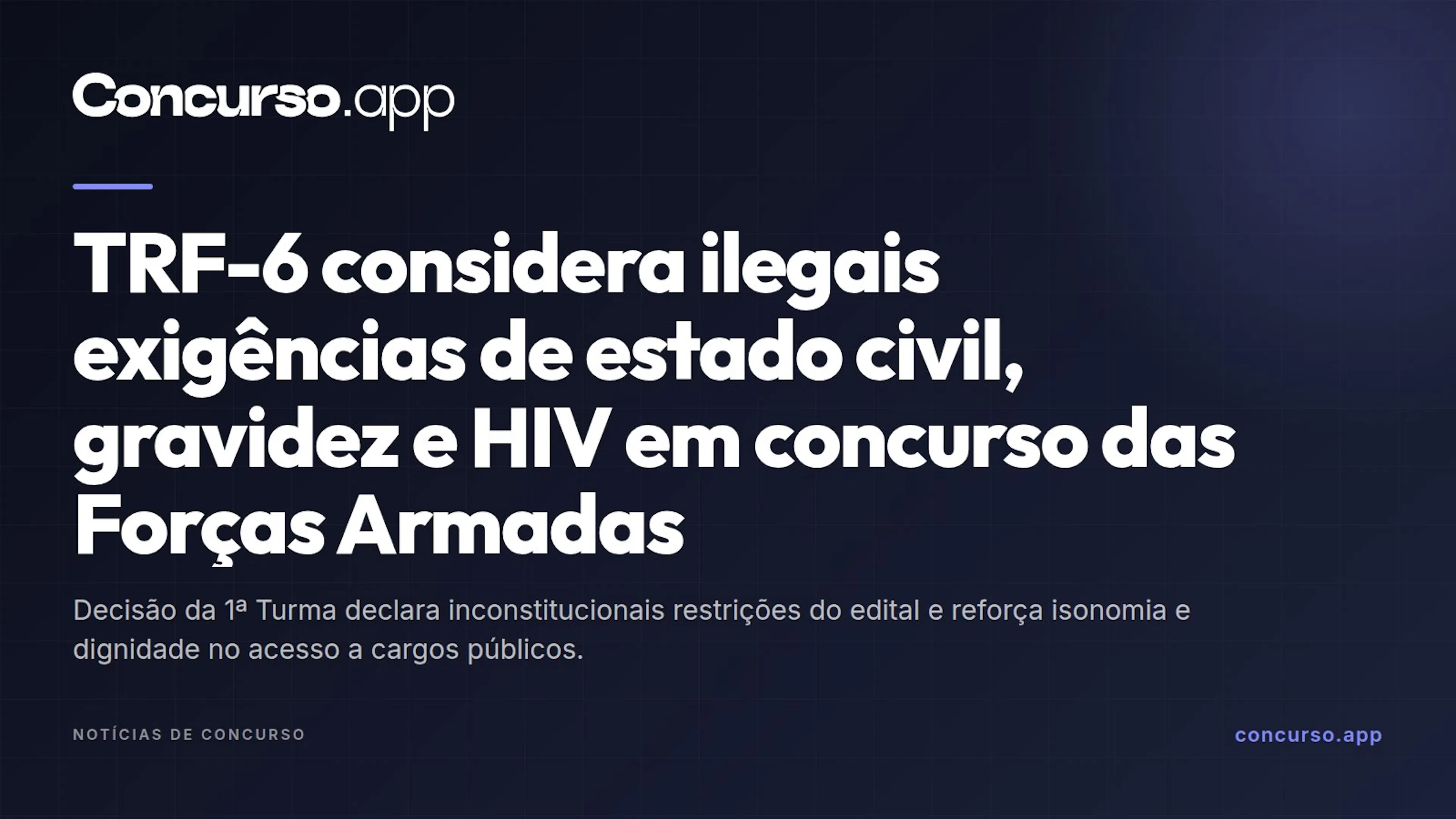 TRF-6 considera ilegais exigências de estado civil, gravidez e HIV em concurso das Forças Armadas