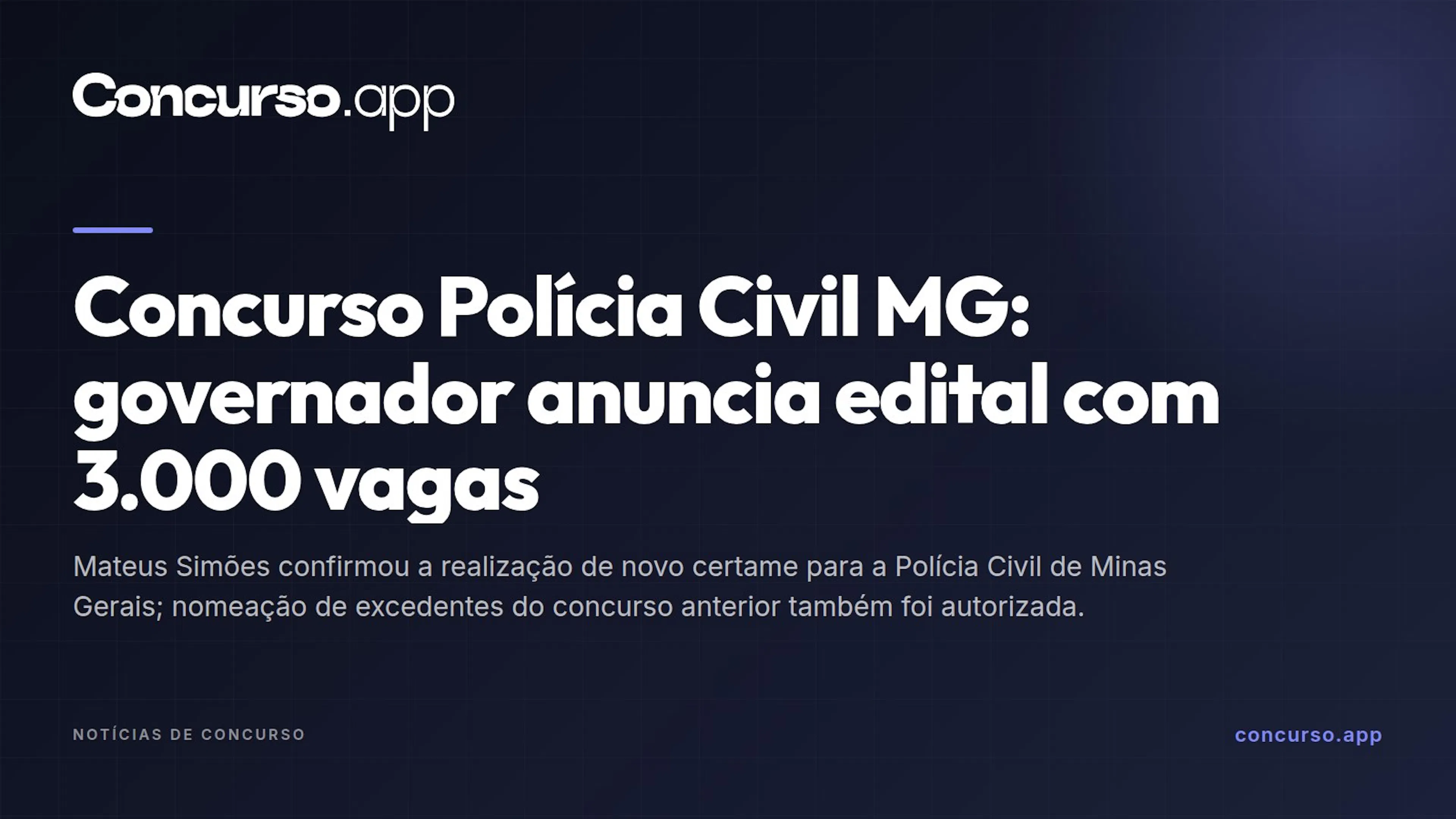 Concurso Polícia Civil MG: governador anuncia edital com 3.000 vagas