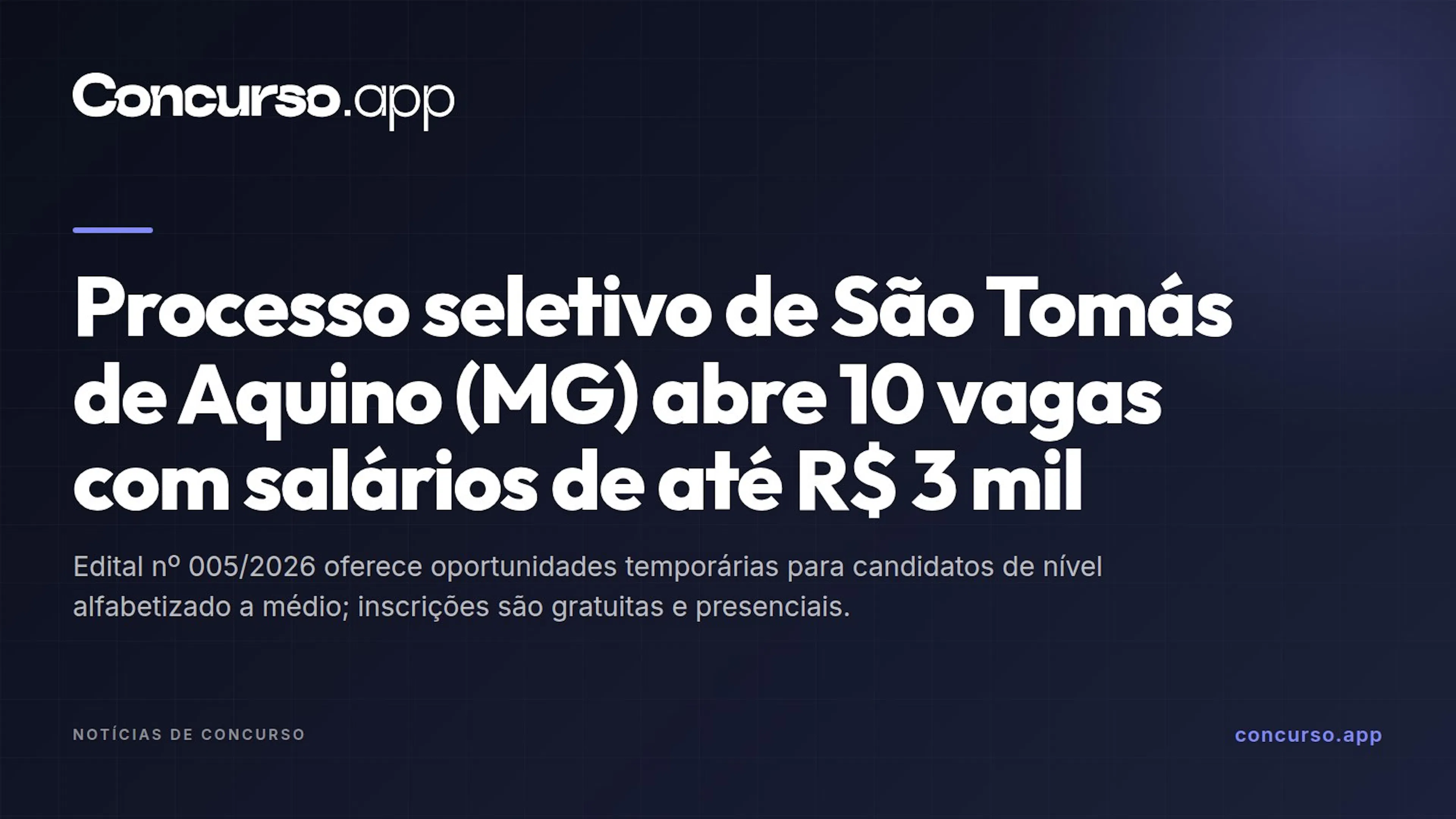 Processo seletivo de São Tomás de Aquino (MG) abre 10 vagas com salários de até R$ 3 mil