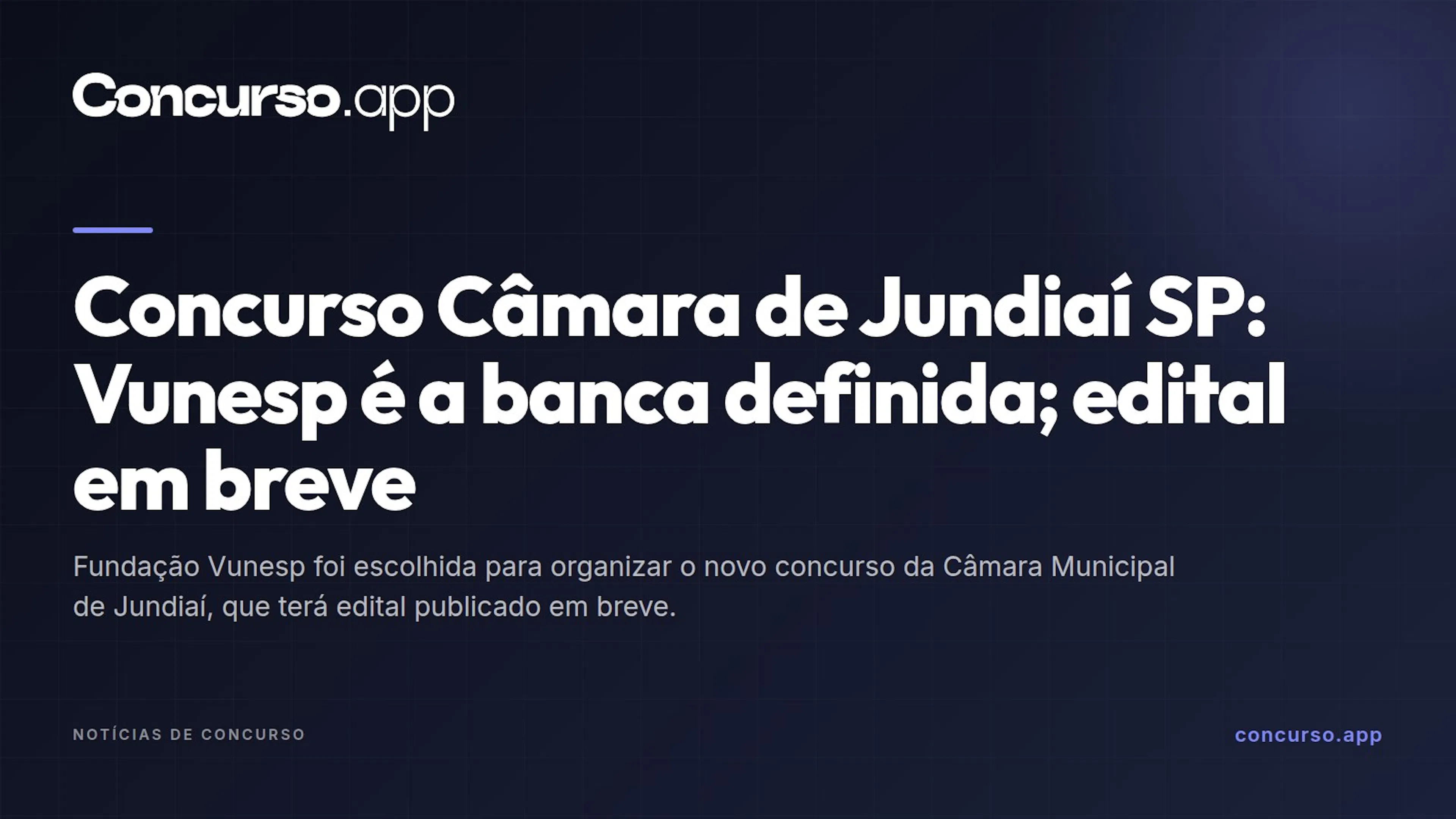 Concurso Câmara de Jundiaí SP: Vunesp é a banca definida; edital em breve