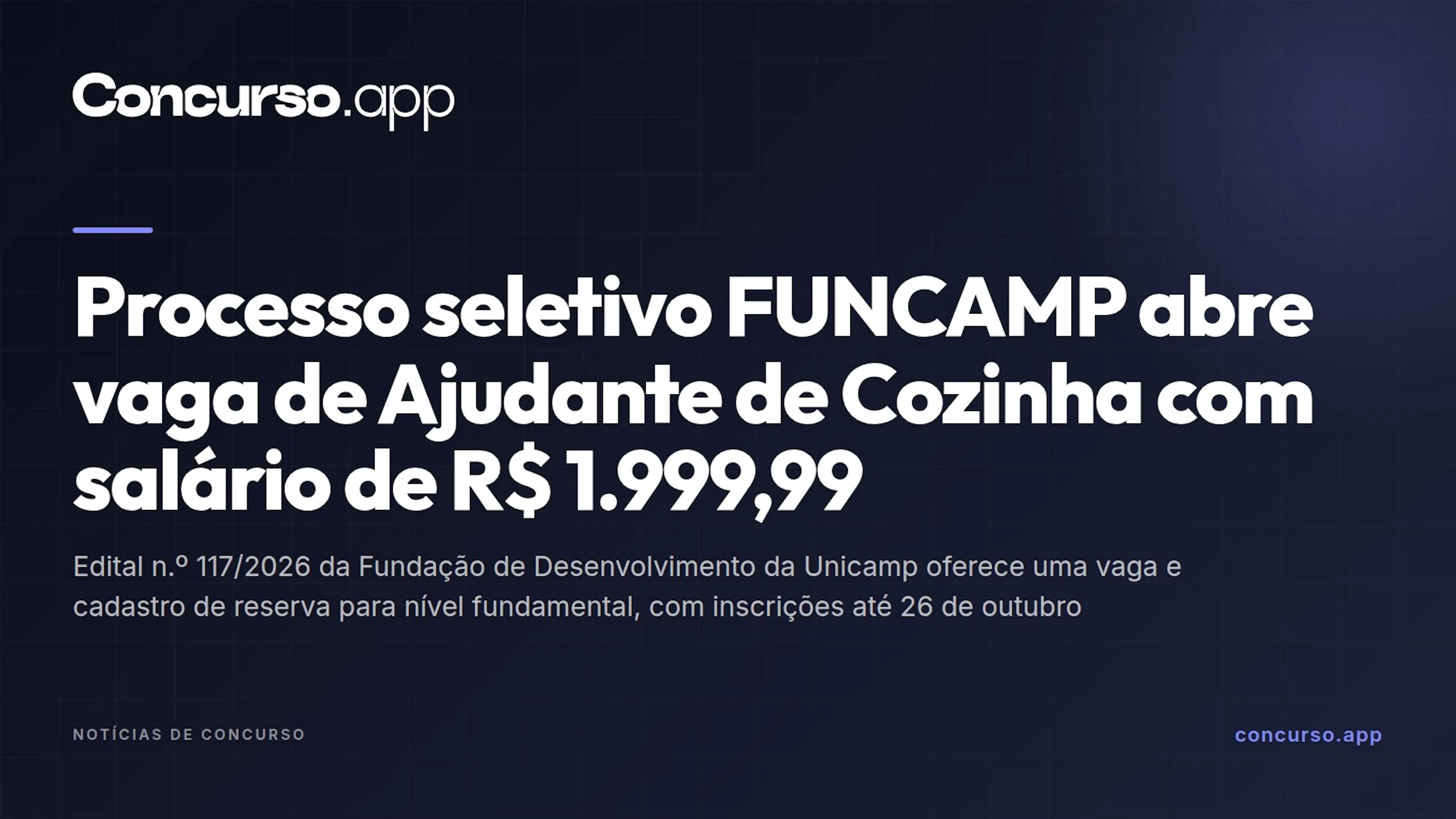 Processo seletivo FUNCAMP abre vaga de Ajudante de Cozinha com salário de R$ 1.999,99