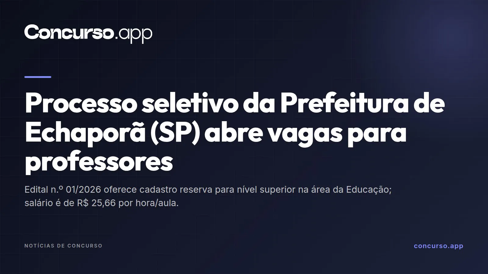 Processo seletivo da Prefeitura de Echaporã (SP) abre vagas para professores