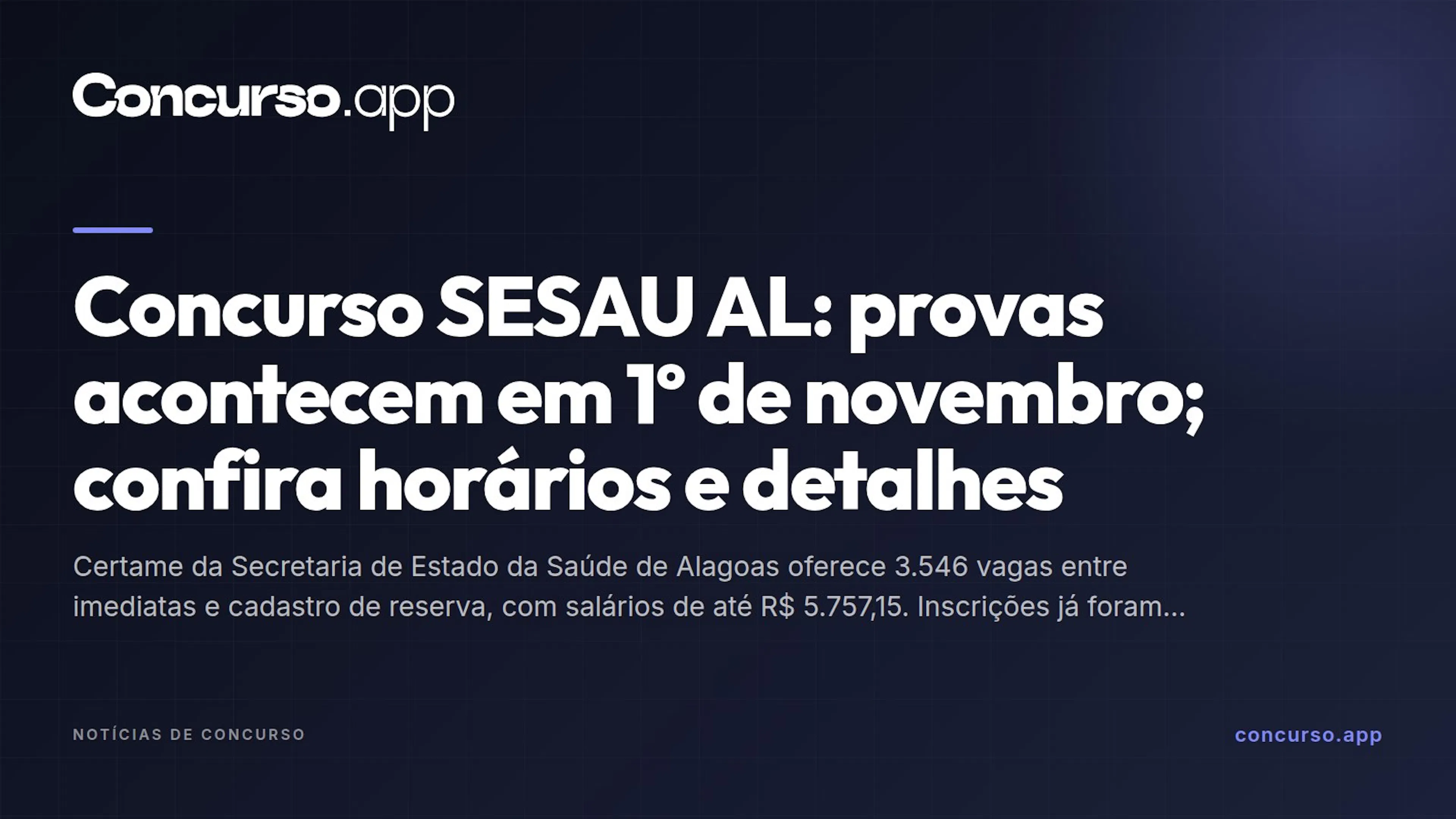 Concurso SESAU AL: provas acontecem em 1º de novembro; confira horários e detalhes