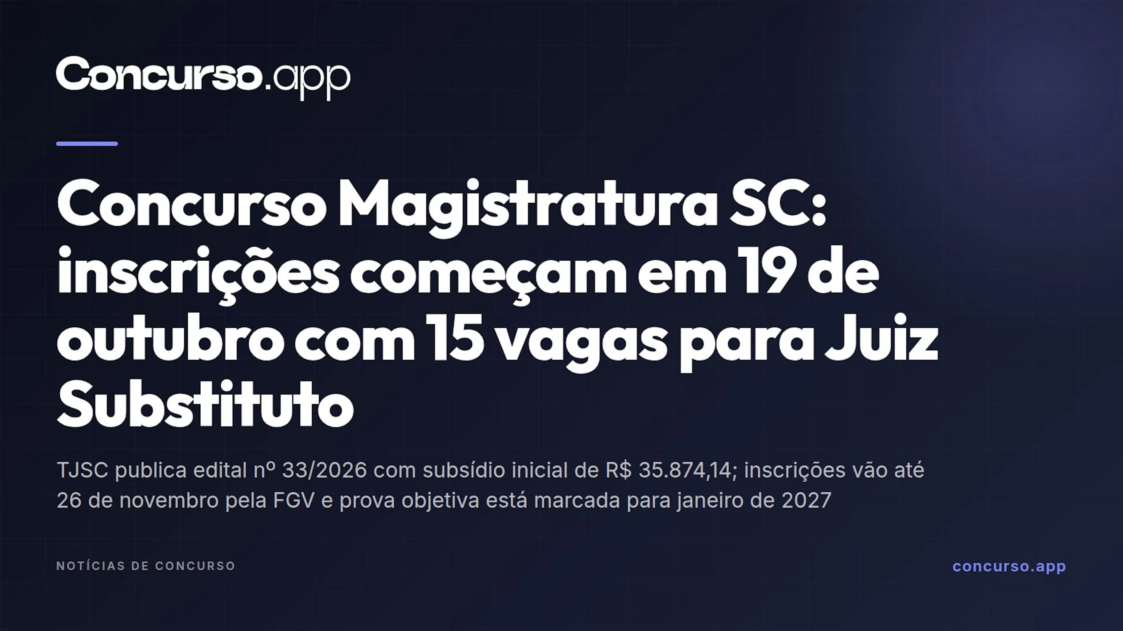 Concurso Magistratura SC: inscrições começam em 19 de outubro com 15 vagas para Juiz Substituto