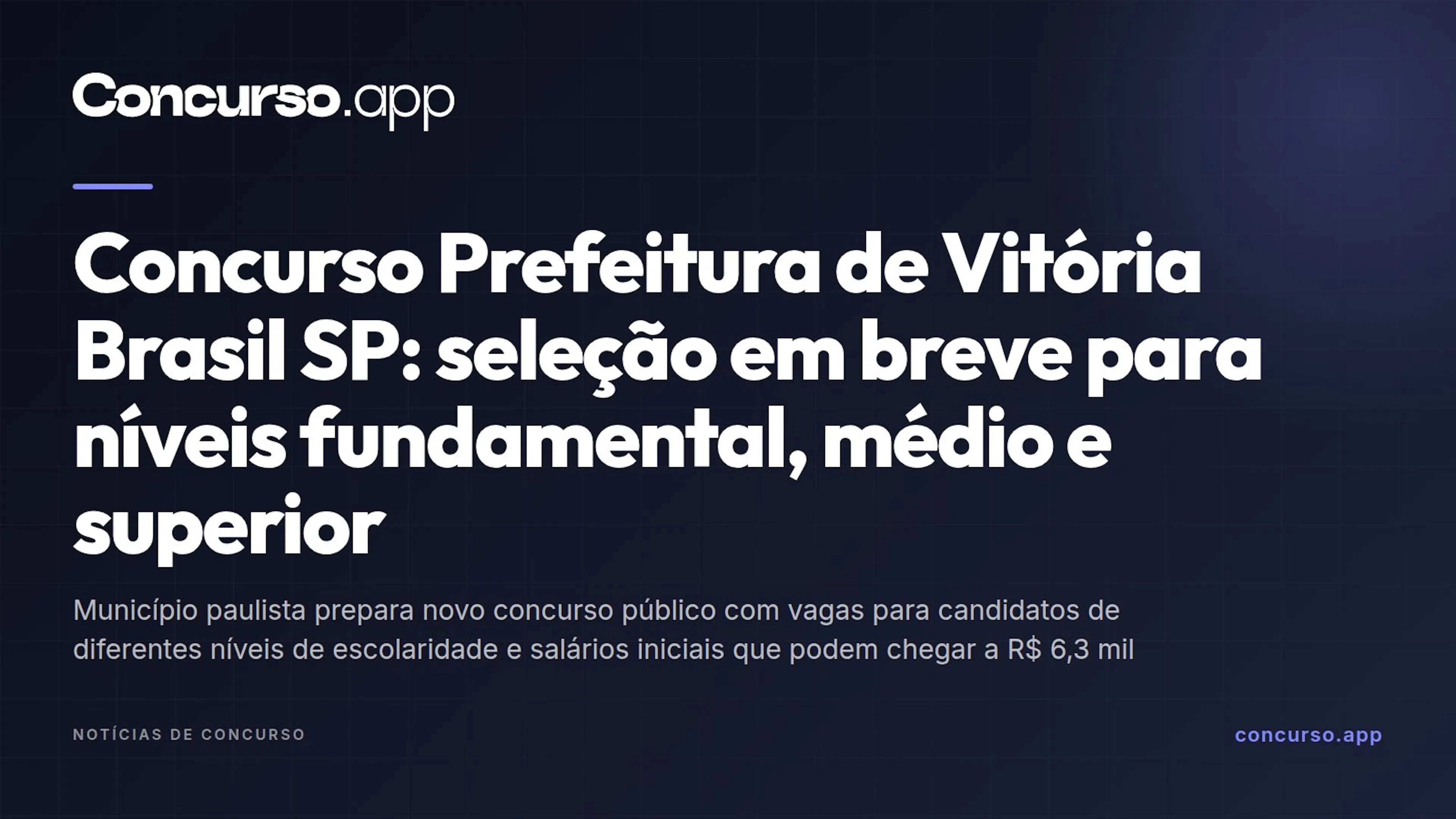 Concurso Prefeitura de Vitória Brasil SP: seleção em breve para níveis fundamental, médio e superior