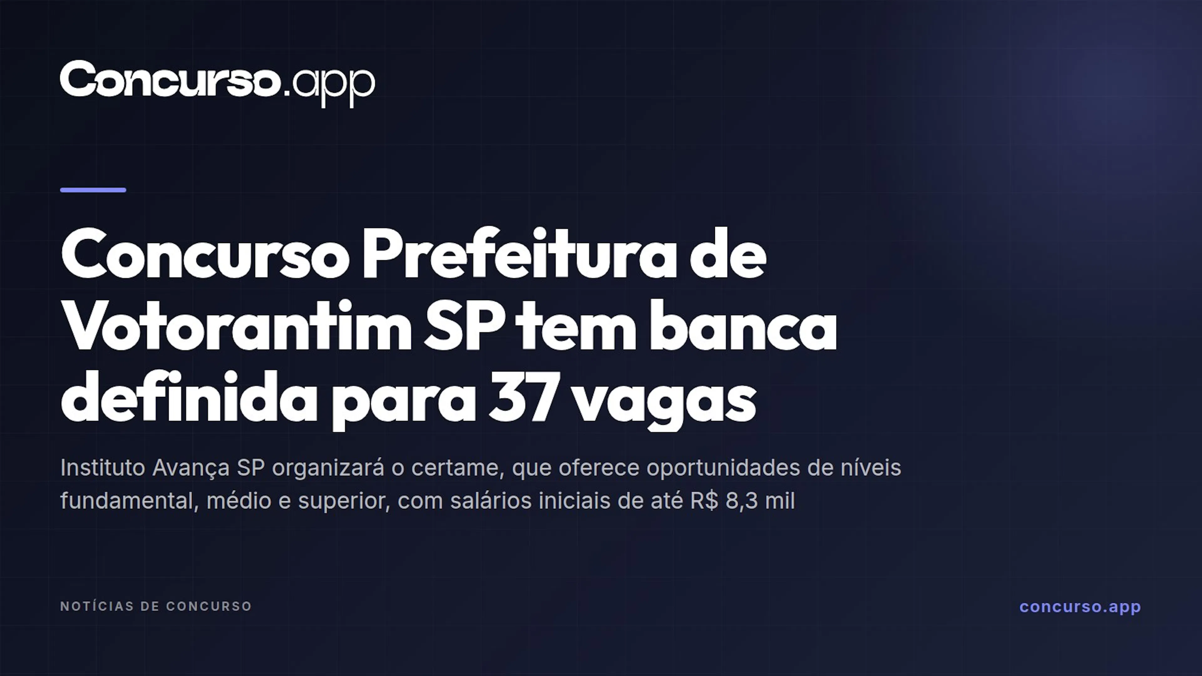 Concurso Prefeitura de Votorantim SP tem banca definida para 37 vagas