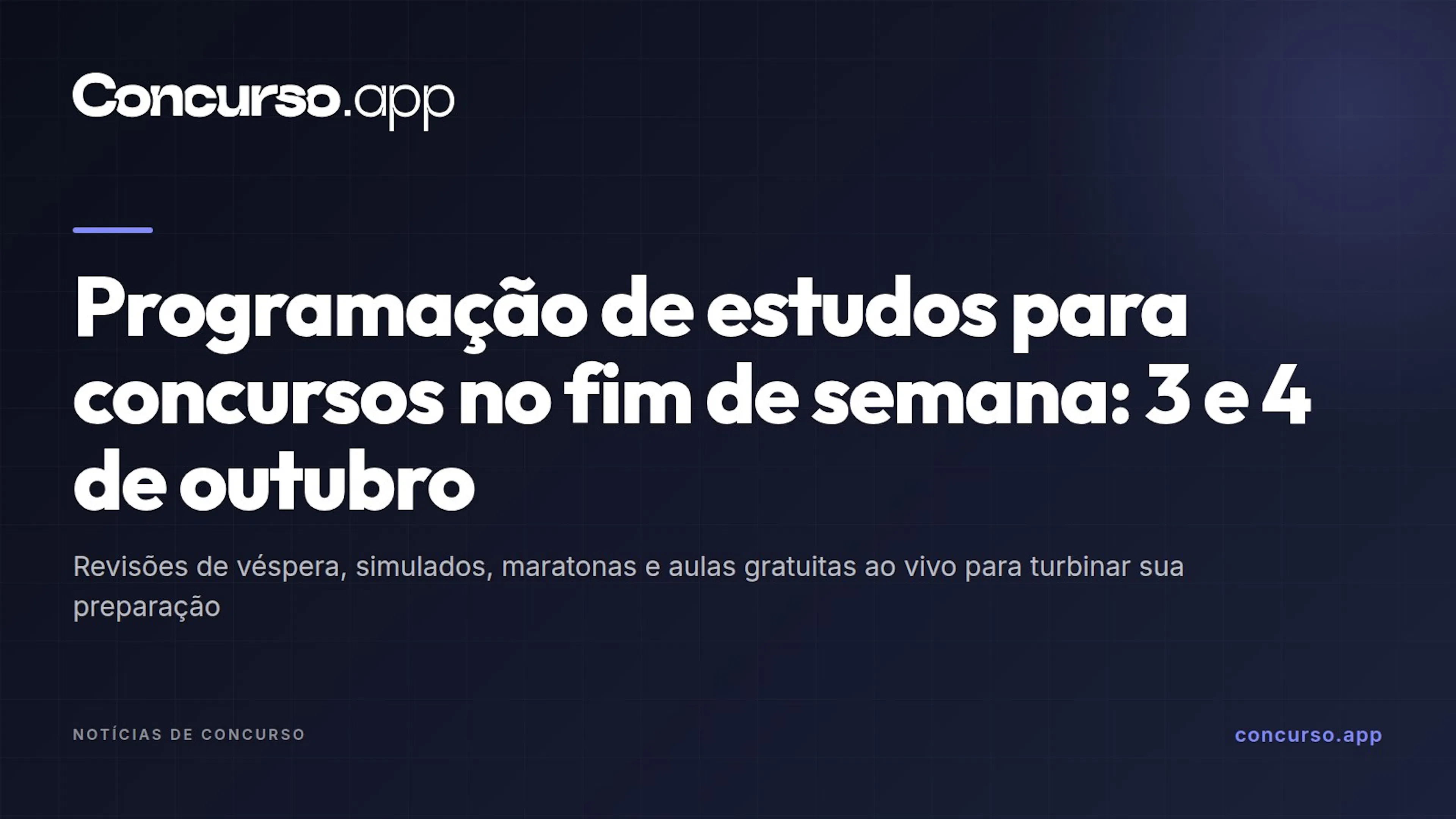 Programação de estudos para concursos no fim de semana: 3 e 4 de outubro