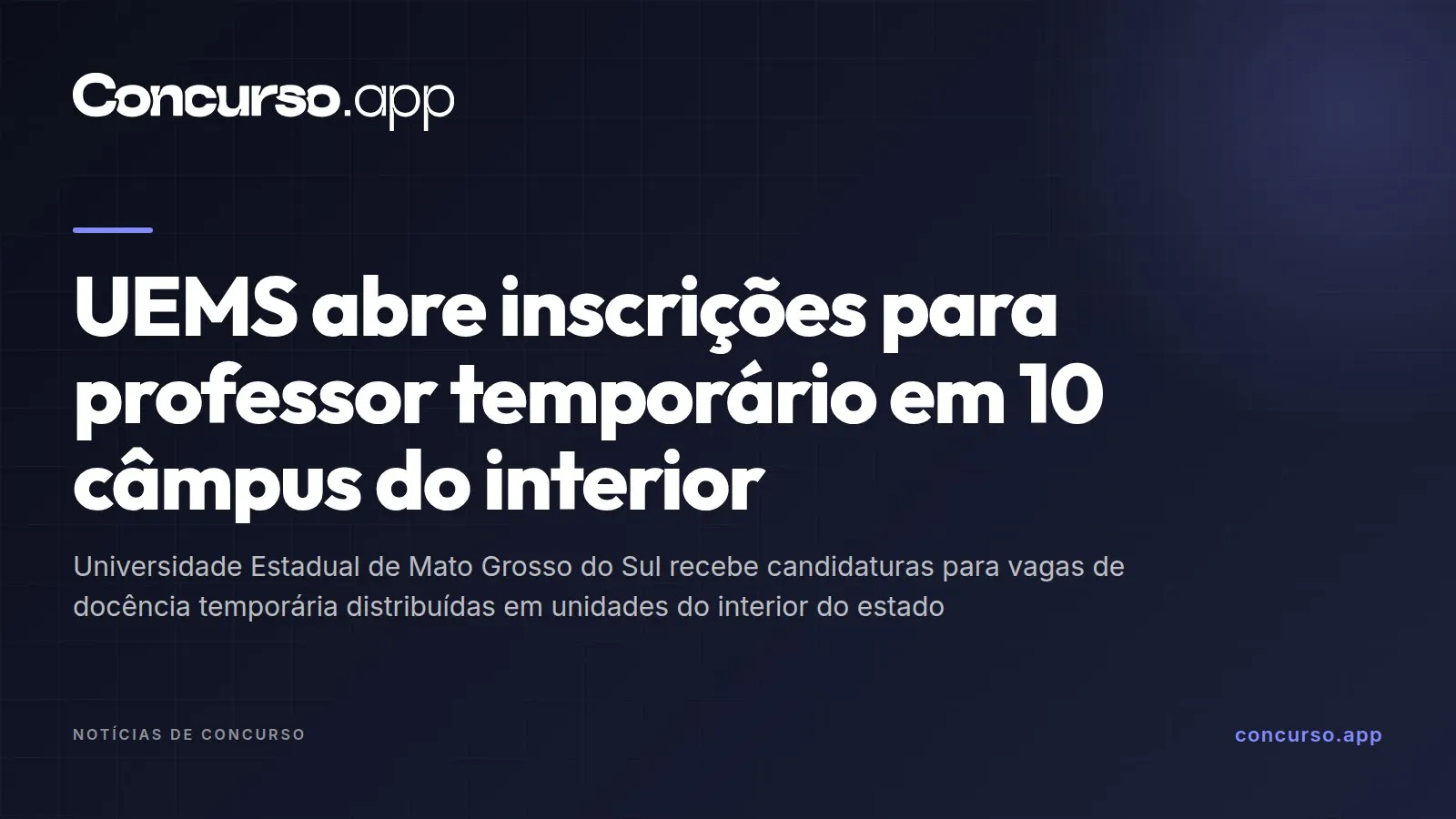 UEMS abre inscrições para professor temporário em 10 câmpus do interior