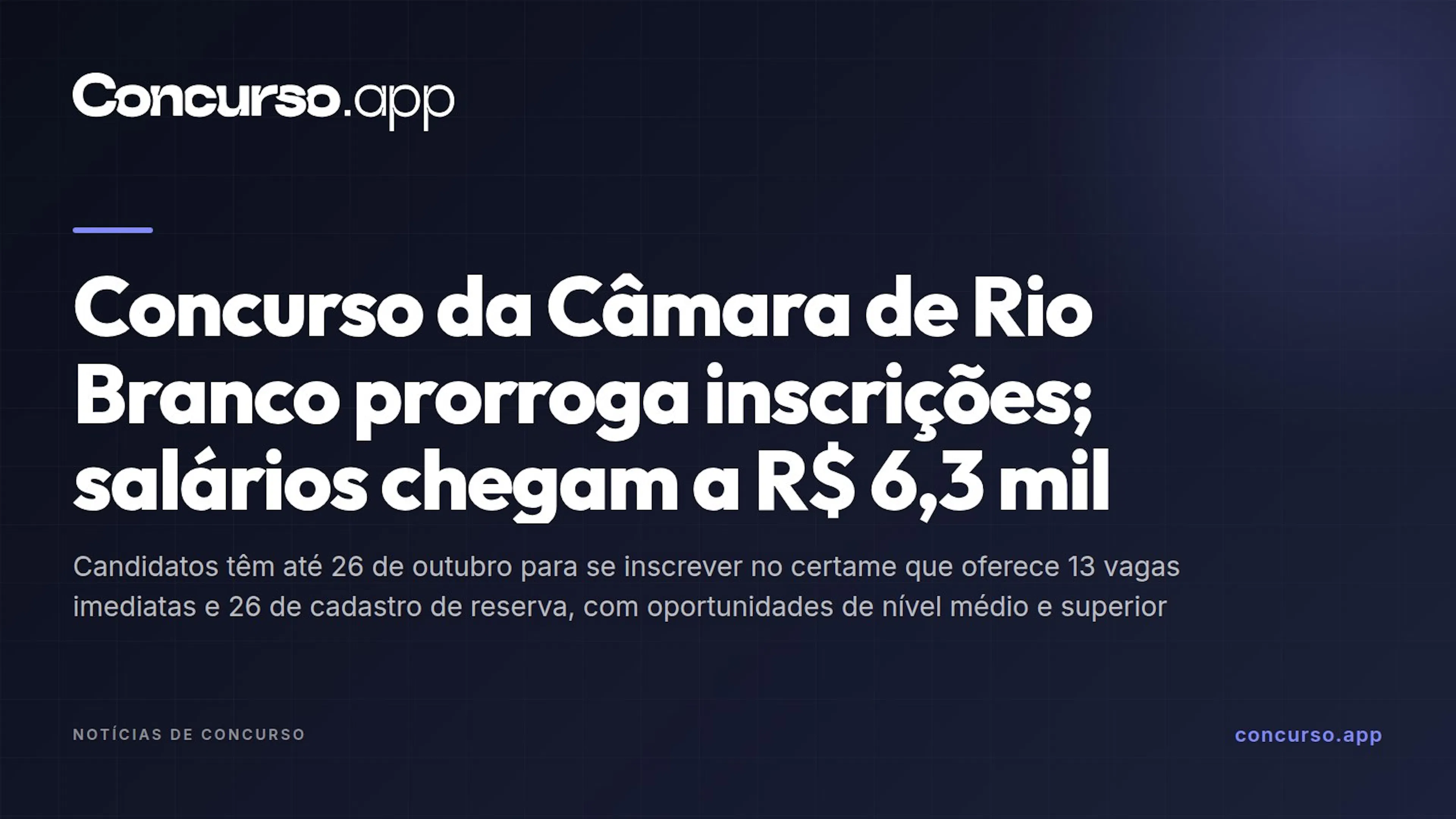 Concurso da Câmara de Rio Branco prorroga inscrições; salários chegam a R$ 6,3 mil