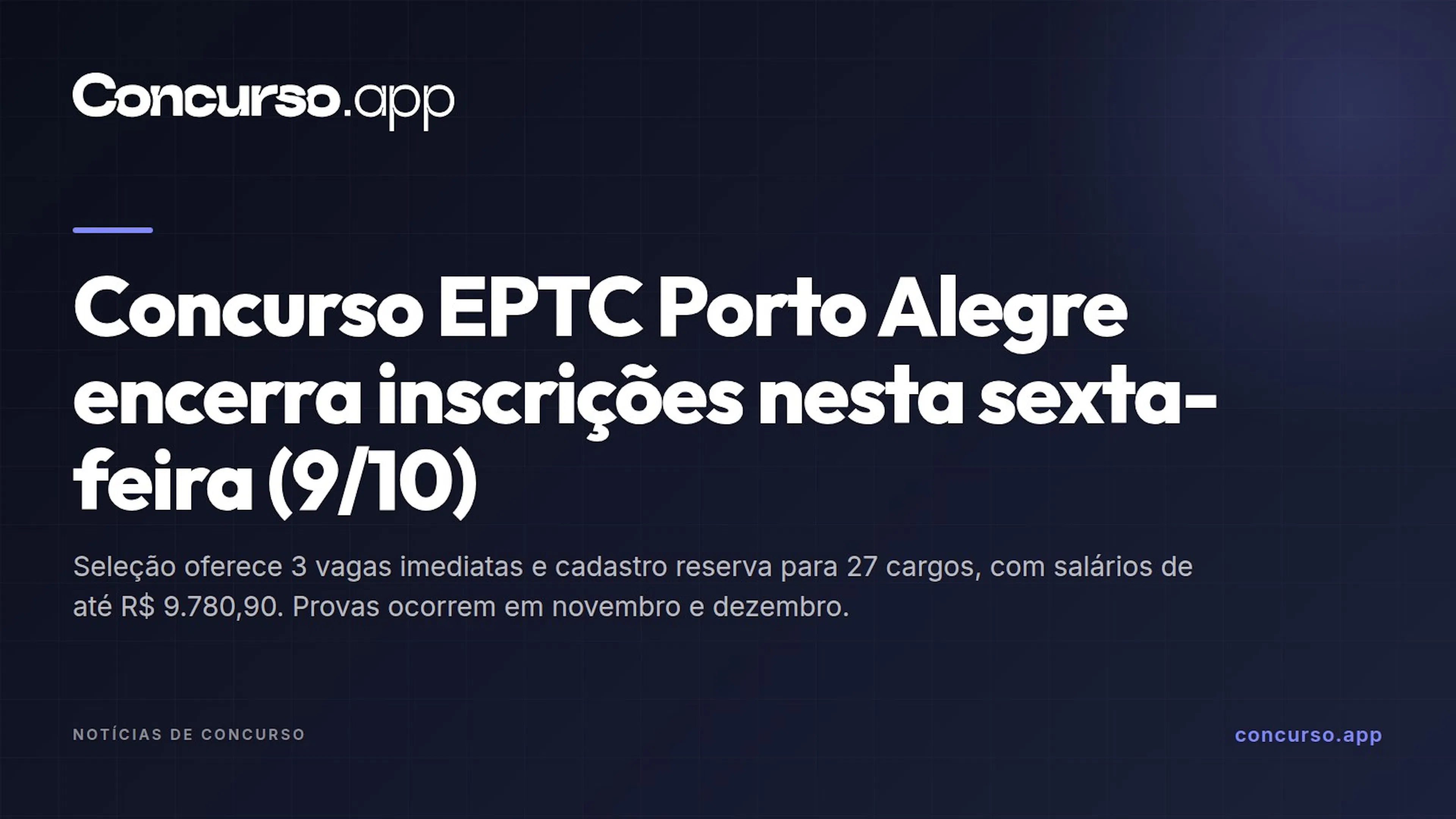Concurso EPTC Porto Alegre encerra inscrições nesta sexta-feira (9/10)