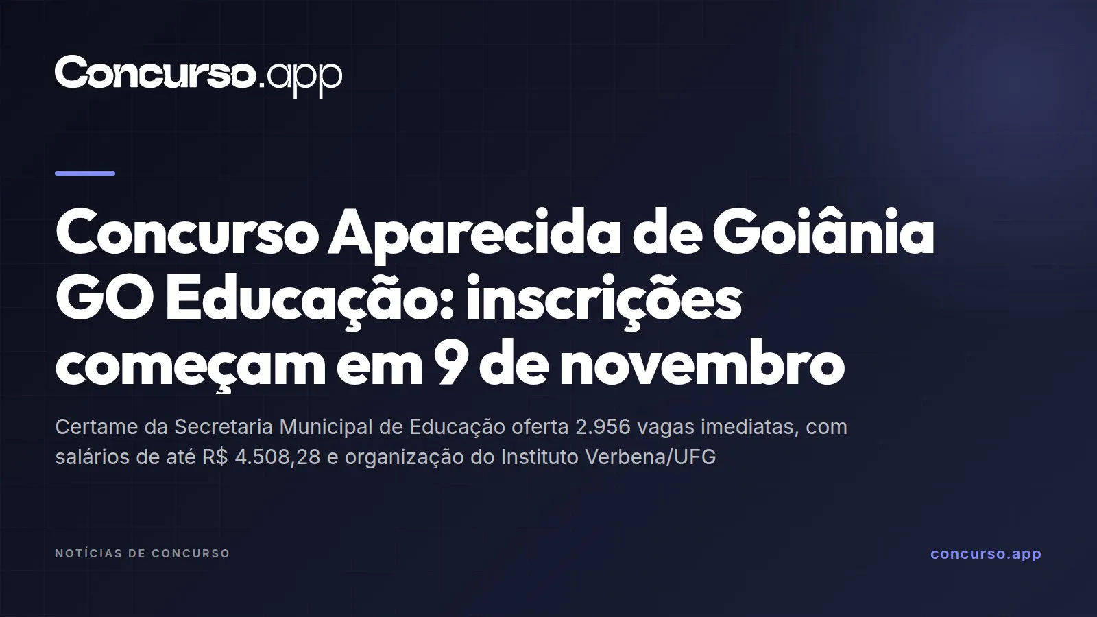 Concurso Aparecida de Goiânia GO Educação: inscrições começam em 9 de novembro