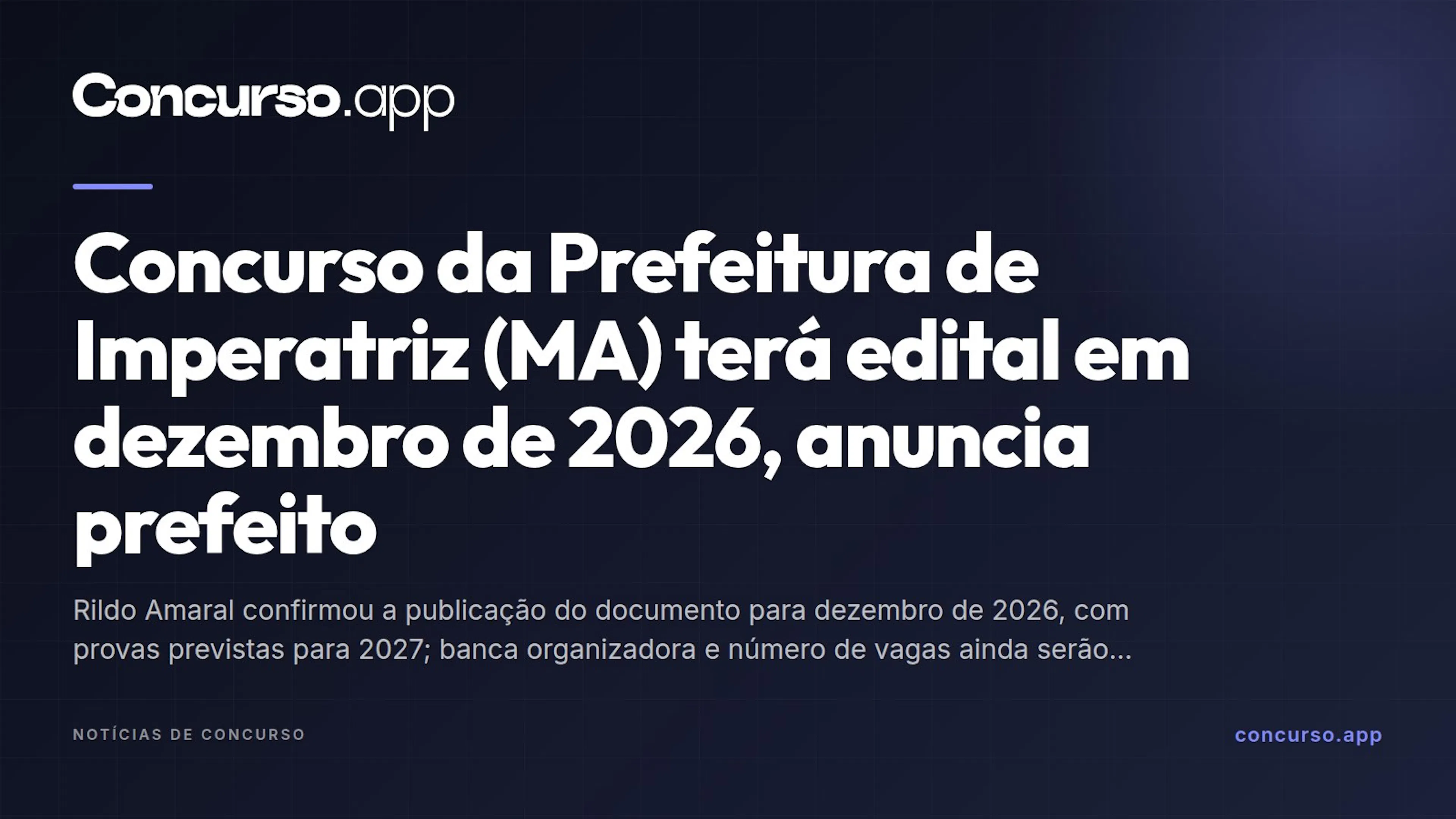 Concurso da Prefeitura de Imperatriz (MA) terá edital em dezembro de 2026, anuncia prefeito