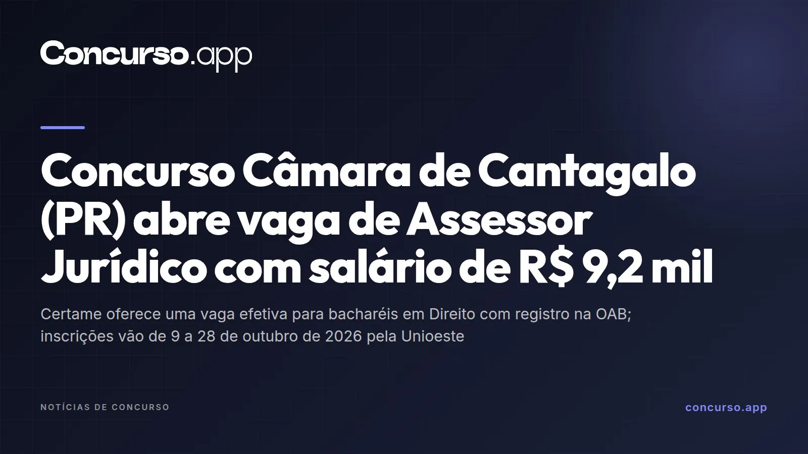 Concurso Câmara de Cantagalo (PR) abre vaga de Assessor Jurídico com salário de R$ 9,2 mil