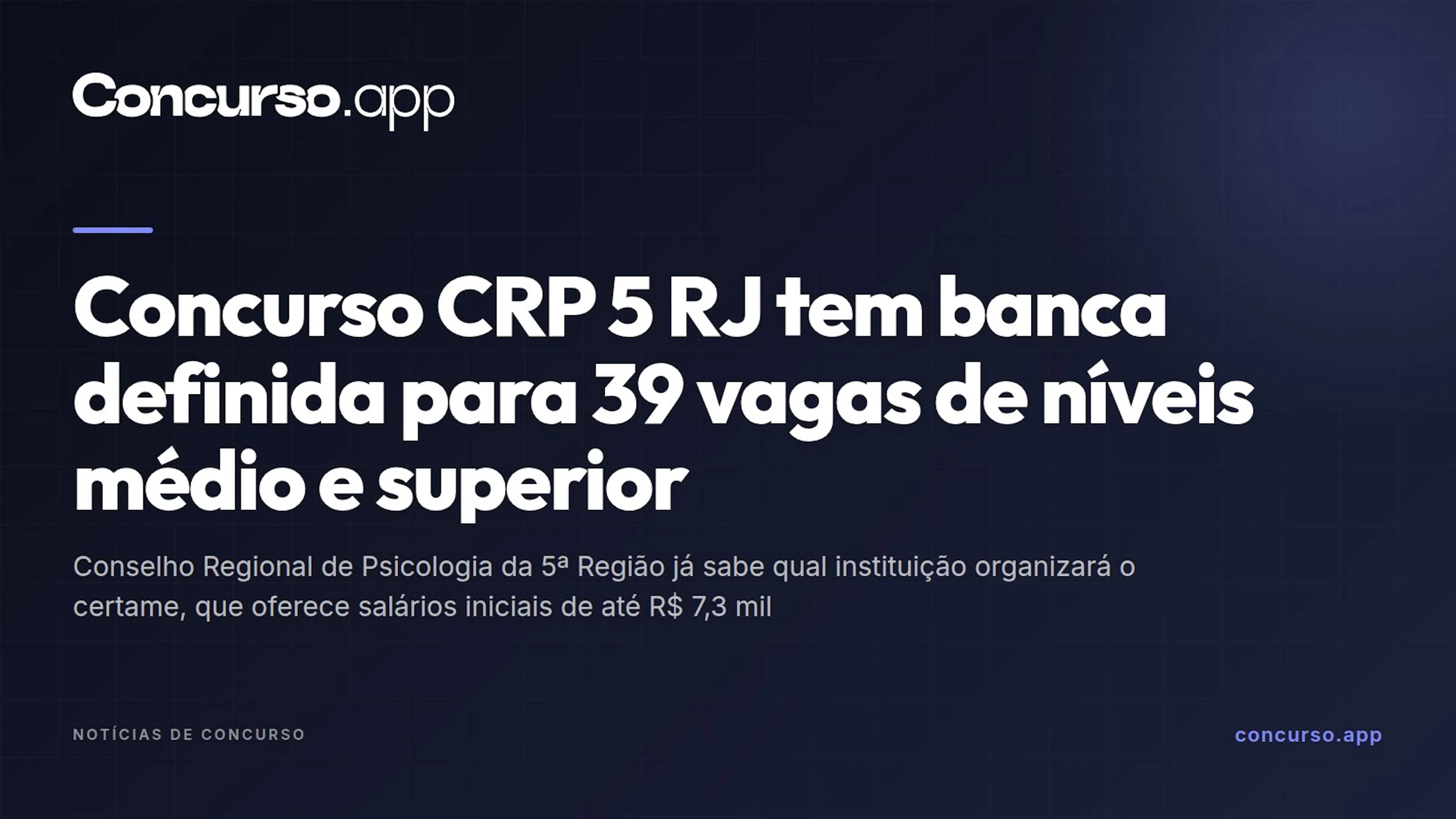 Concurso CRP 5 RJ tem banca definida para 39 vagas de níveis médio e superior