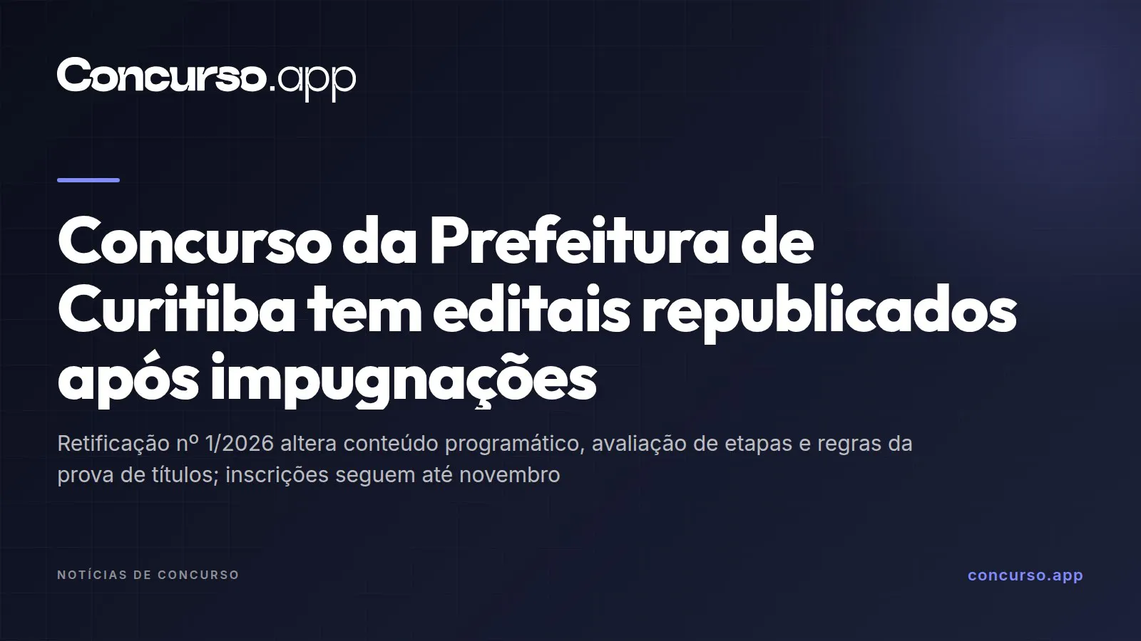 Concurso da Prefeitura de Curitiba tem editais republicados após impugnações