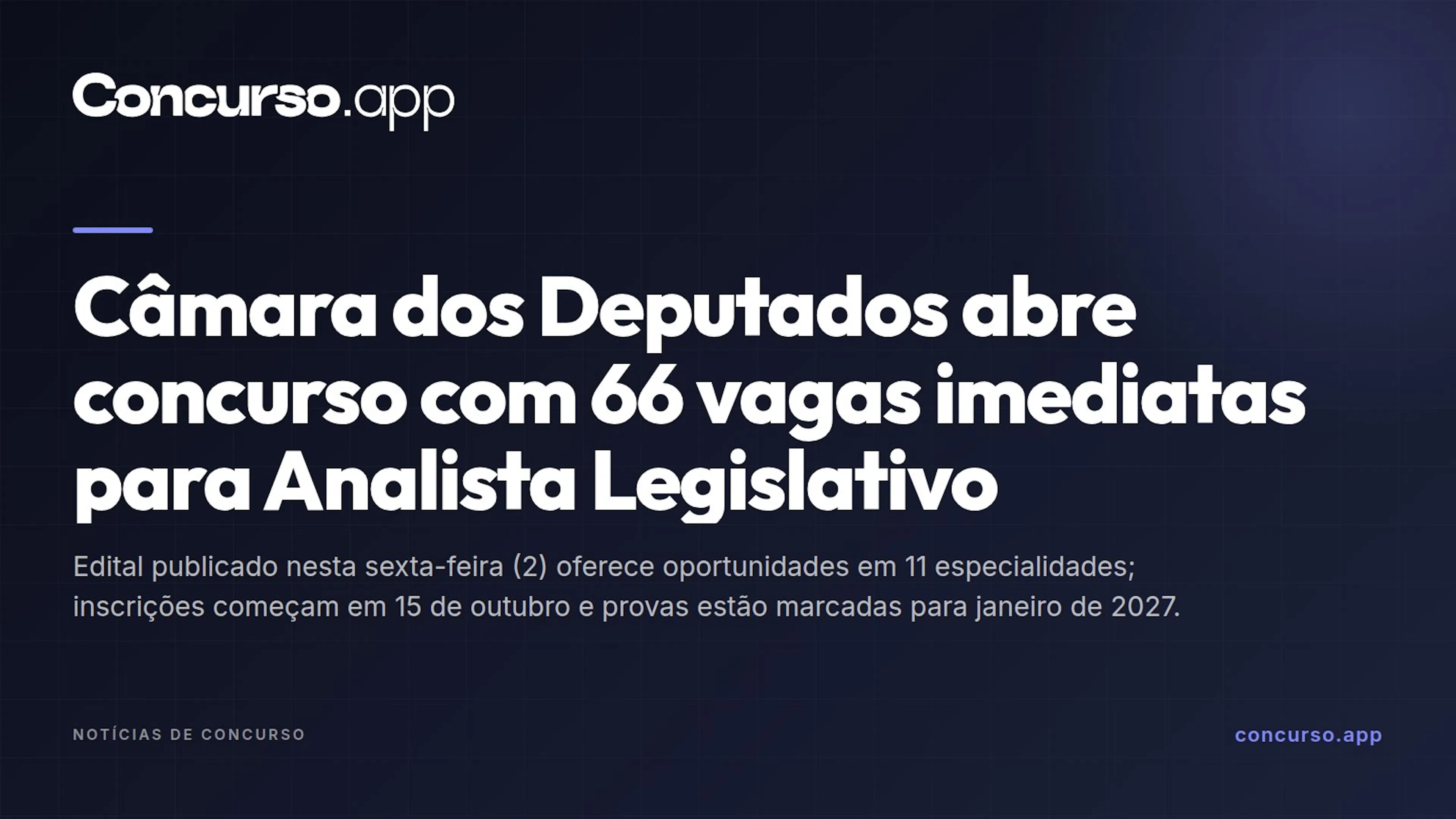 Câmara dos Deputados abre concurso com 66 vagas imediatas para Analista Legislativo