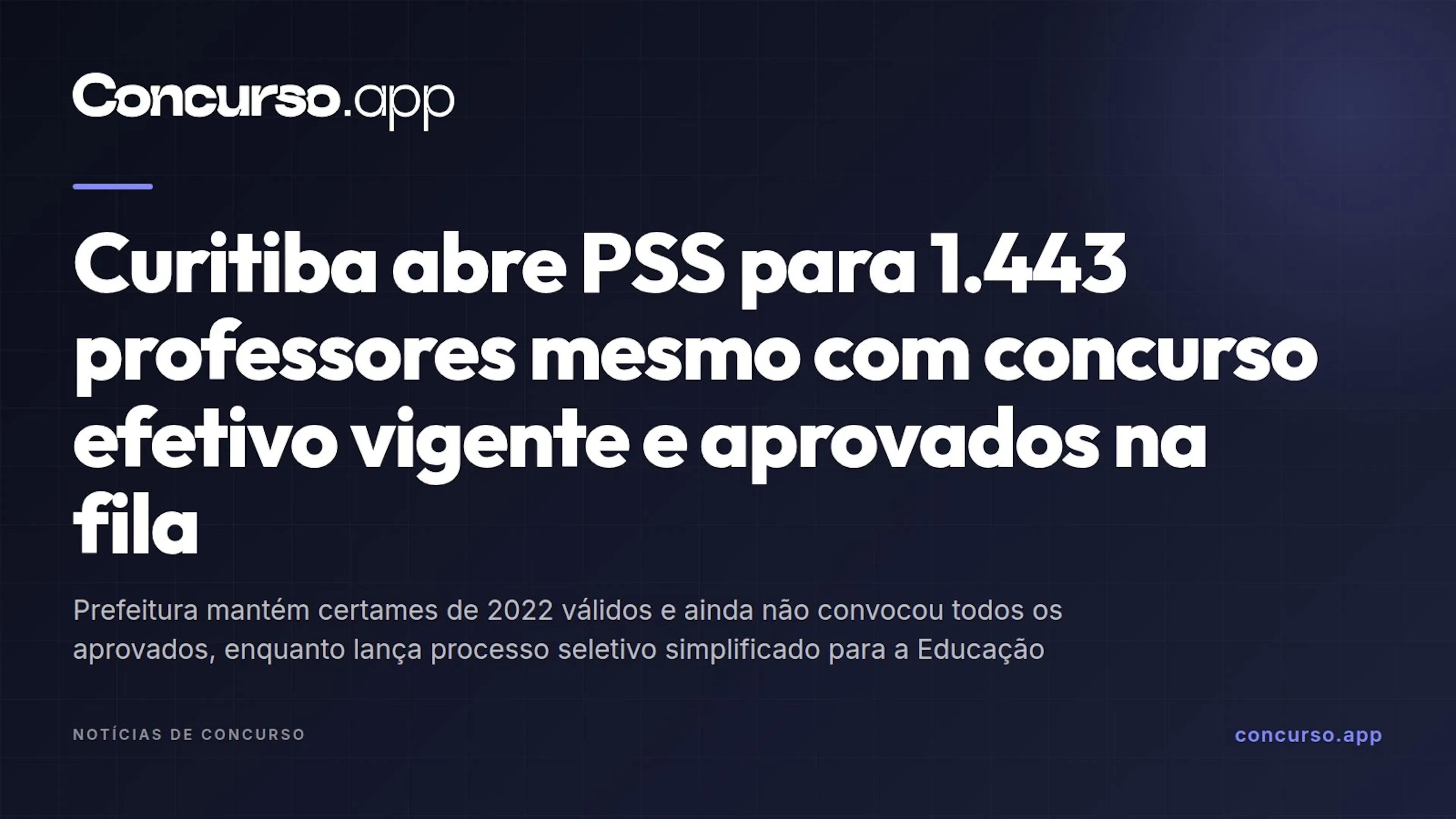 Curitiba abre PSS para 1.443 professores mesmo com concurso efetivo vigente e aprovados na fila
