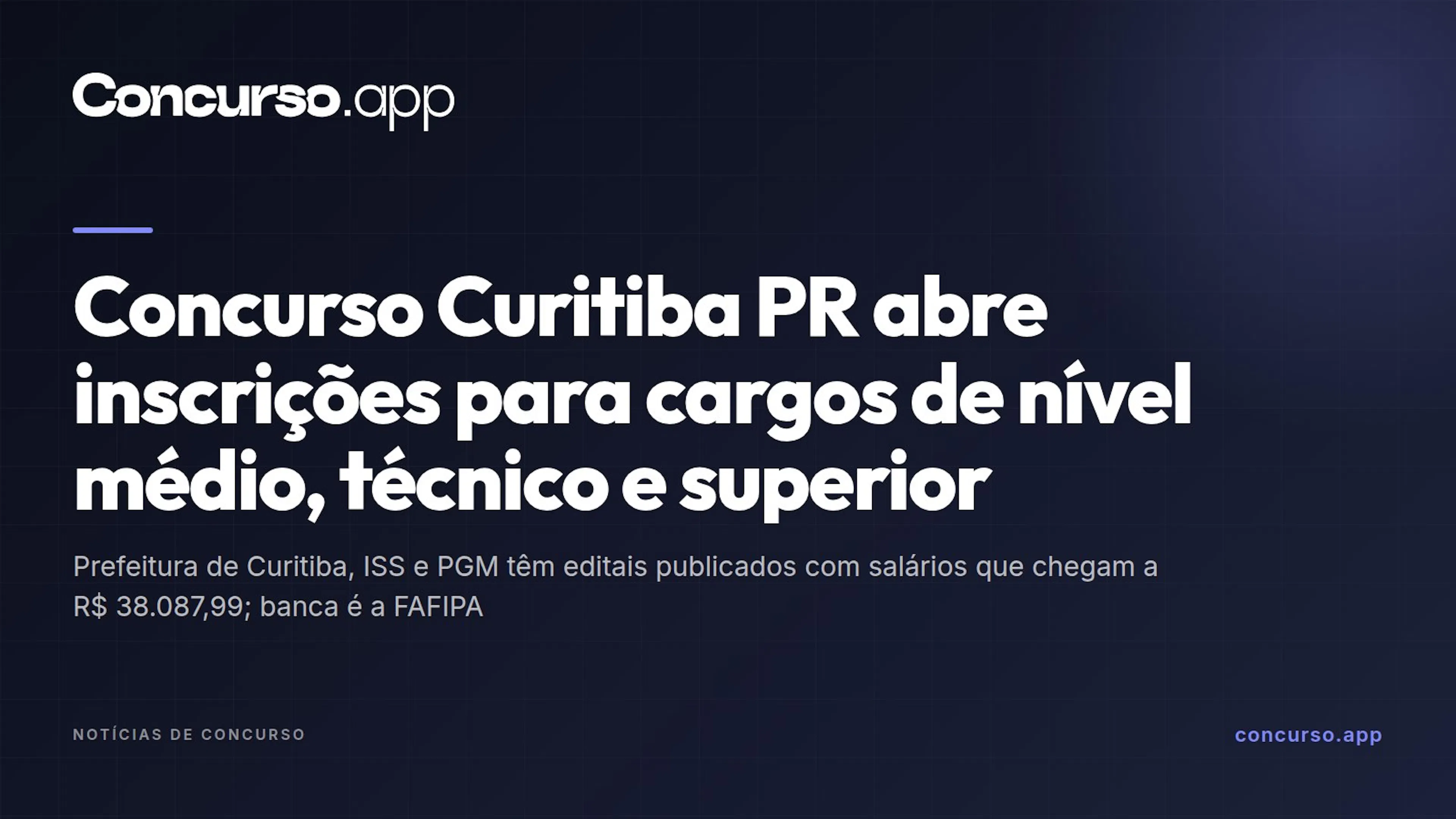 Concurso Curitiba PR abre inscrições para cargos de nível médio, técnico e superior