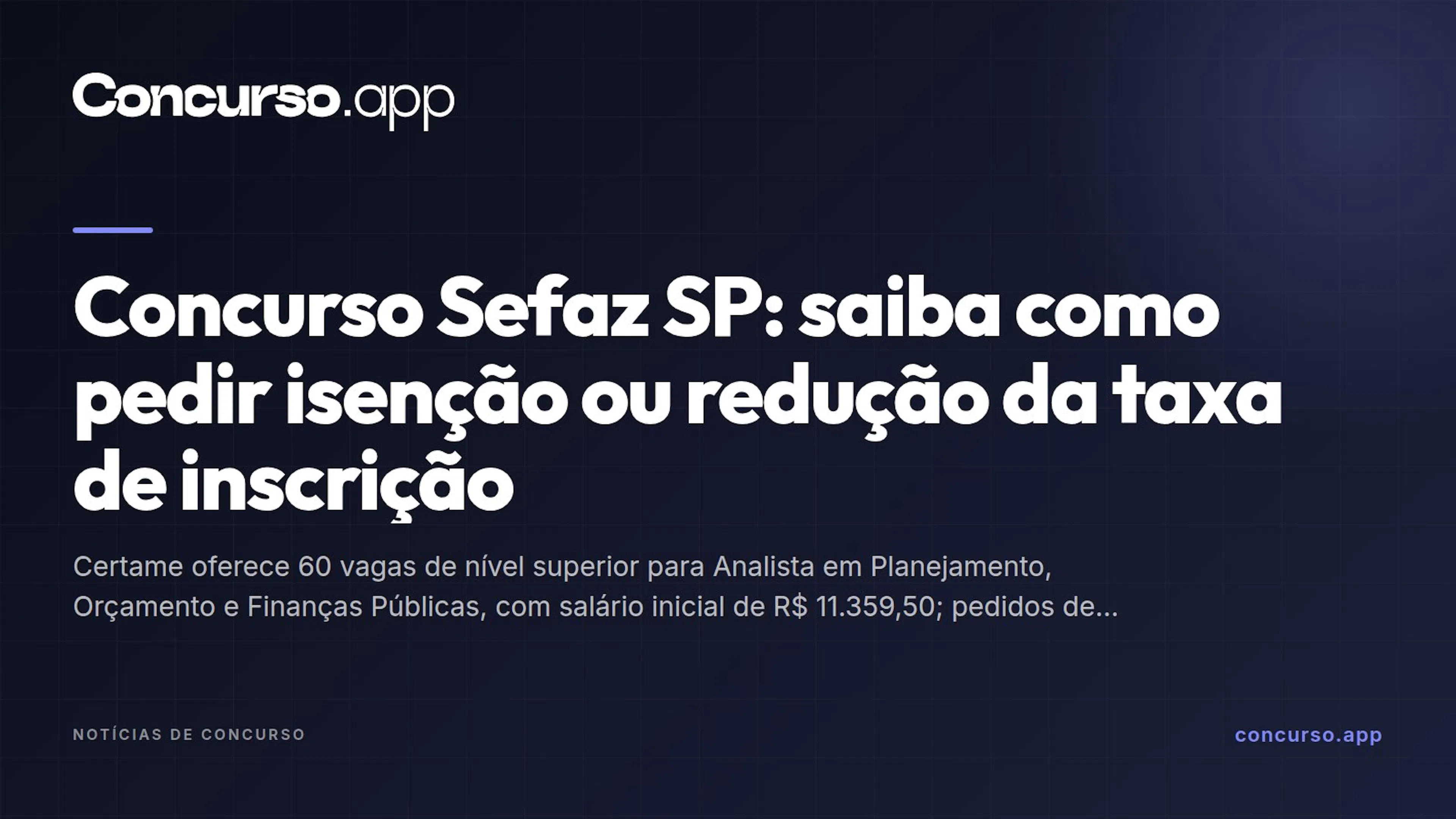 Concurso Sefaz SP: saiba como pedir isenção ou redução da taxa de inscrição