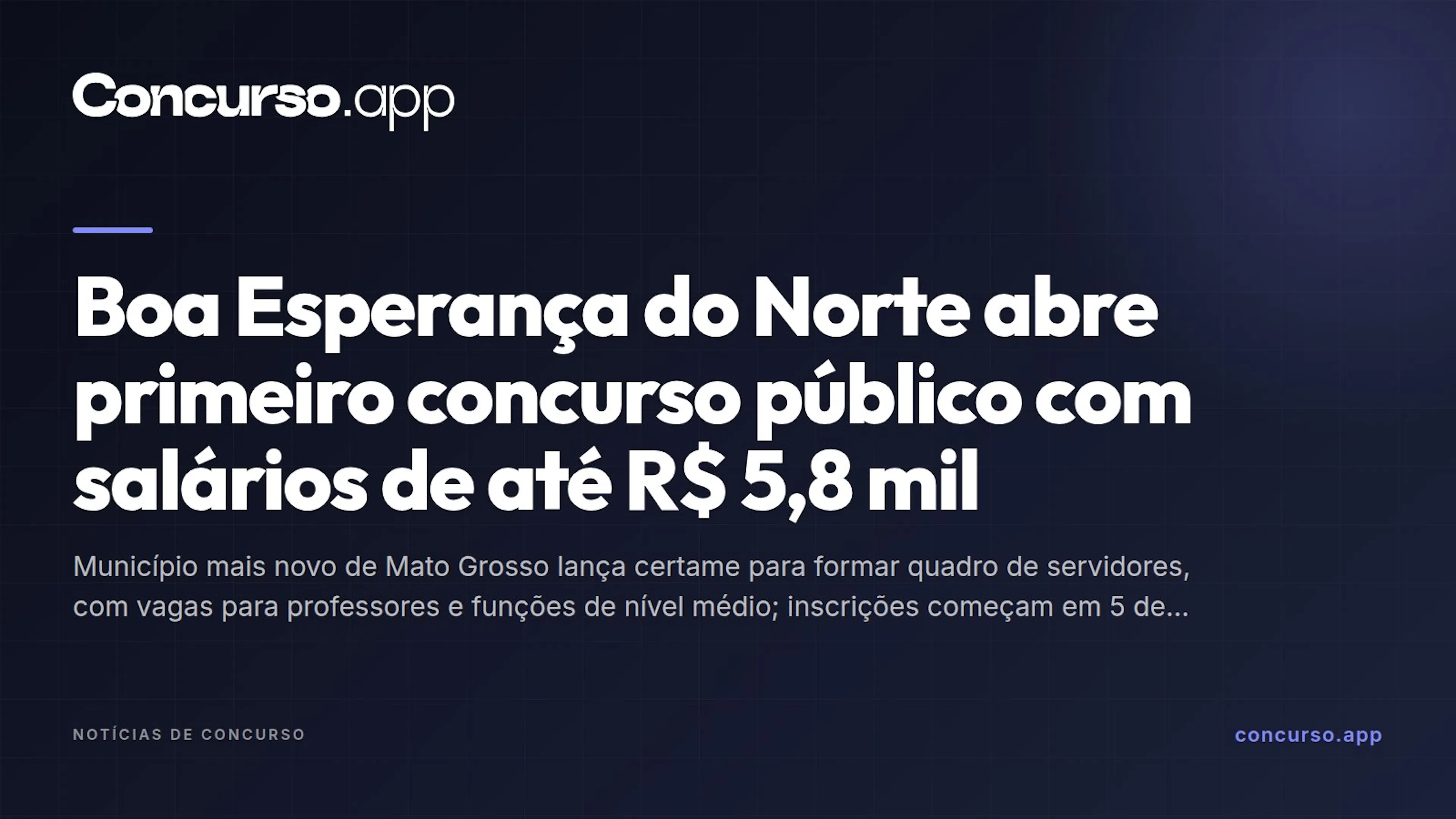 Boa Esperança do Norte abre primeiro concurso público com salários de até R$ 5,8 mil