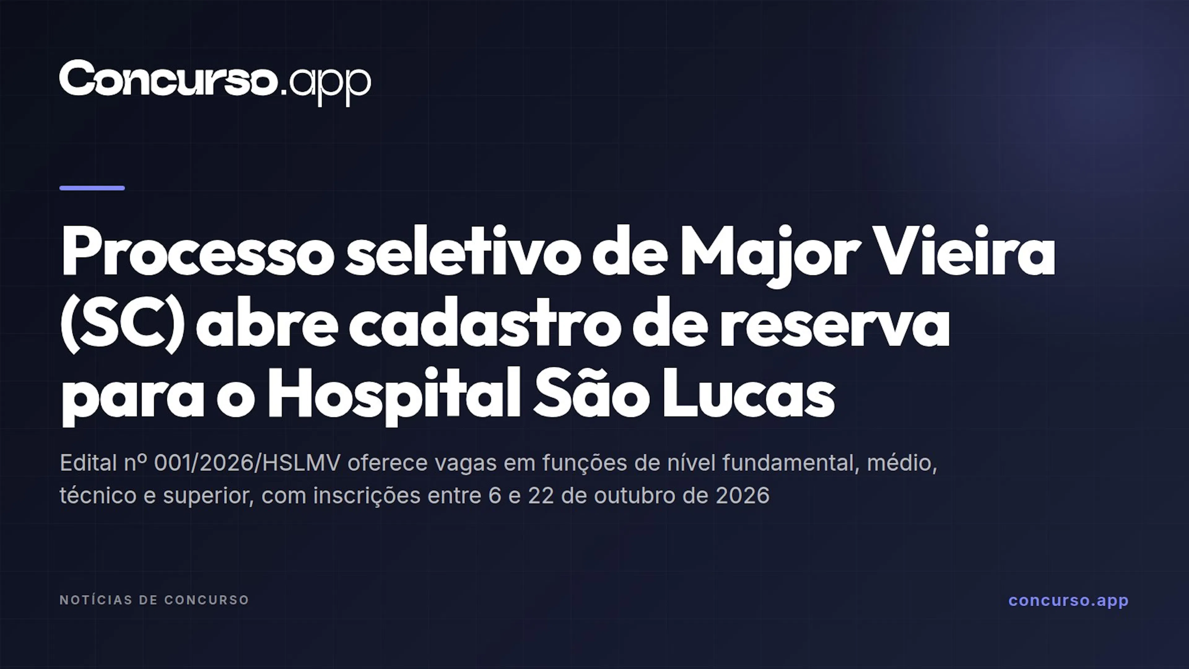 Processo seletivo de Major Vieira (SC) abre cadastro de reserva para o Hospital São Lucas