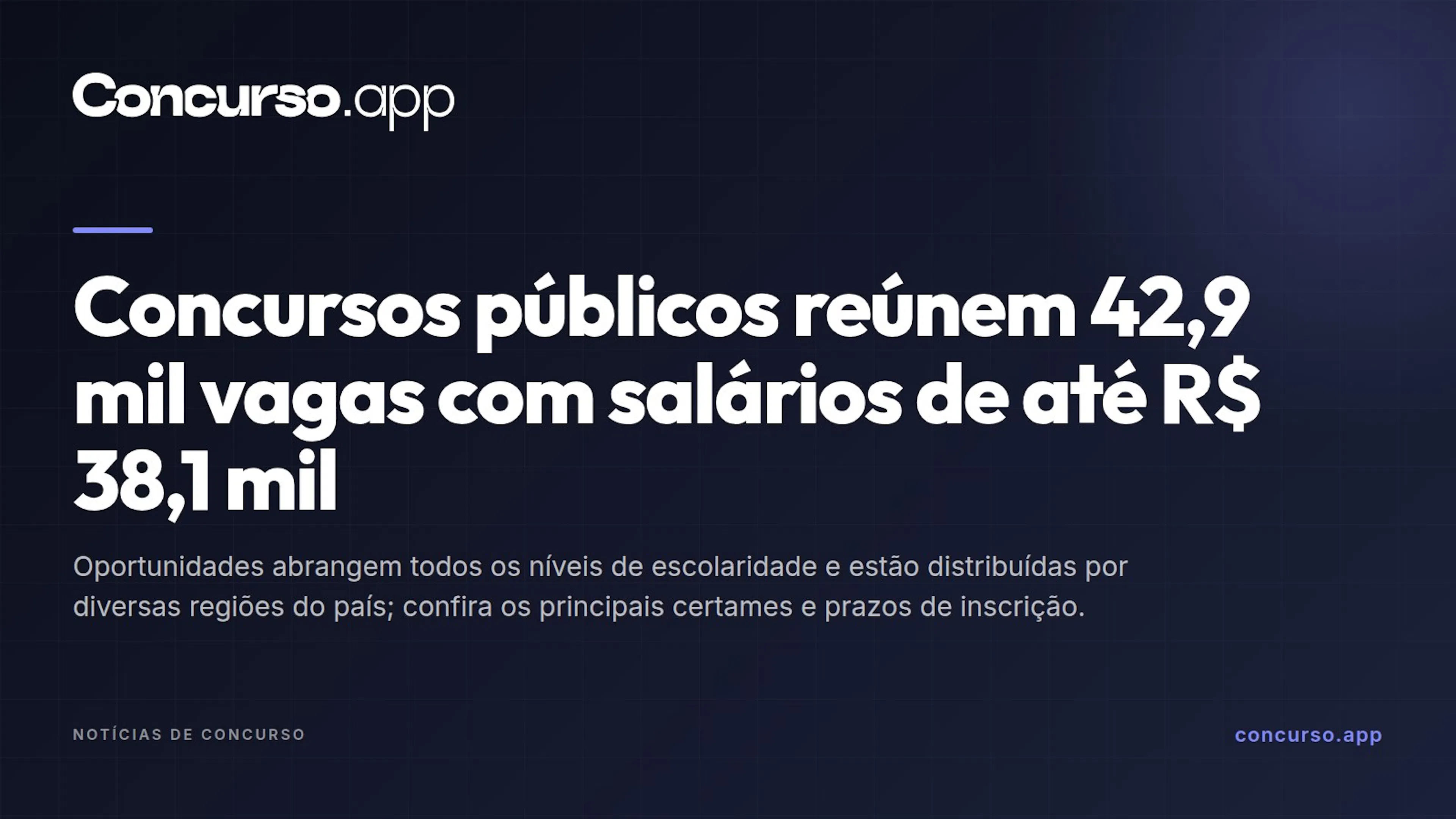 Concursos públicos reúnem 42,9 mil vagas com salários de até R$ 38,1 mil