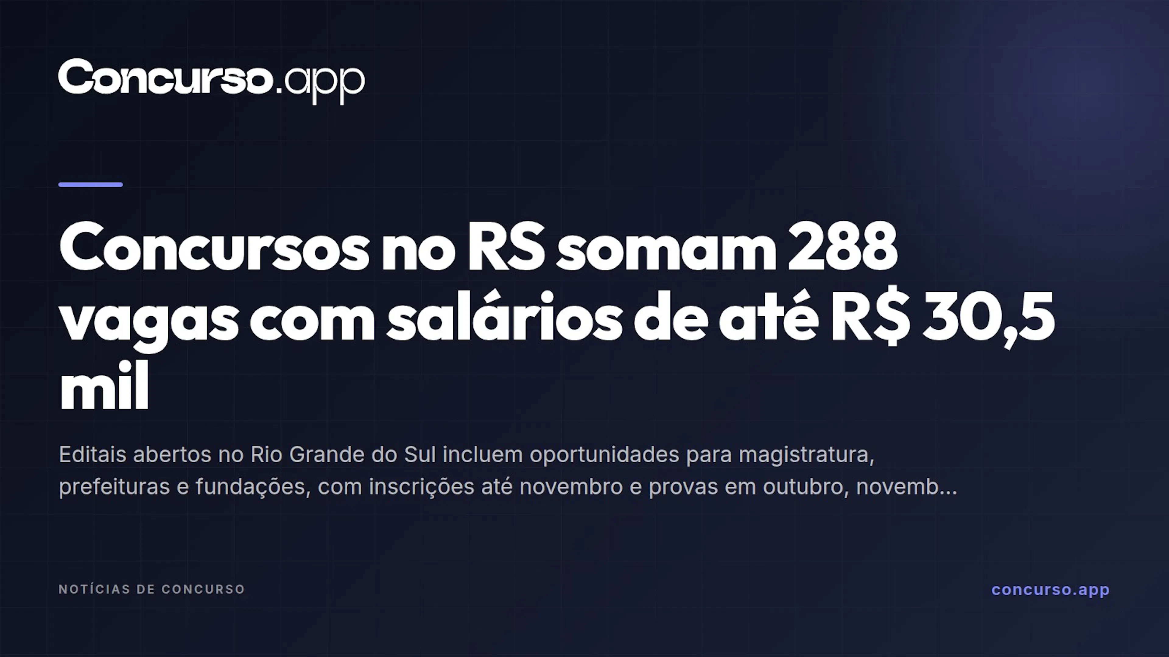 Concursos no RS somam 288 vagas com salários de até R$ 30,5 mil