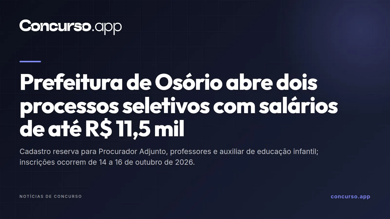 Prefeitura de Osório abre dois processos seletivos com salários de até R$ 11,5 mil
