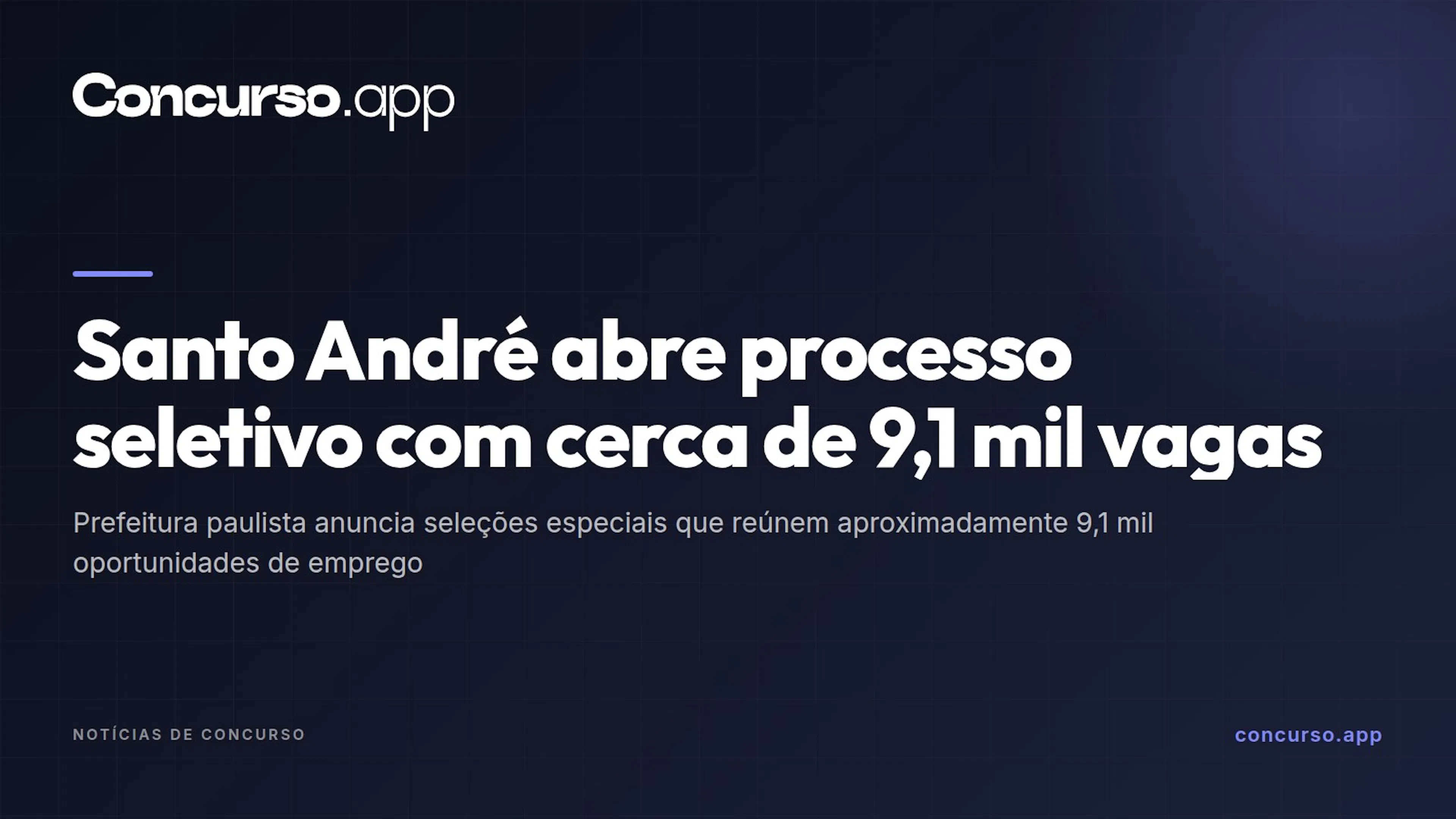 Santo André abre processo seletivo com cerca de 9,1 mil vagas