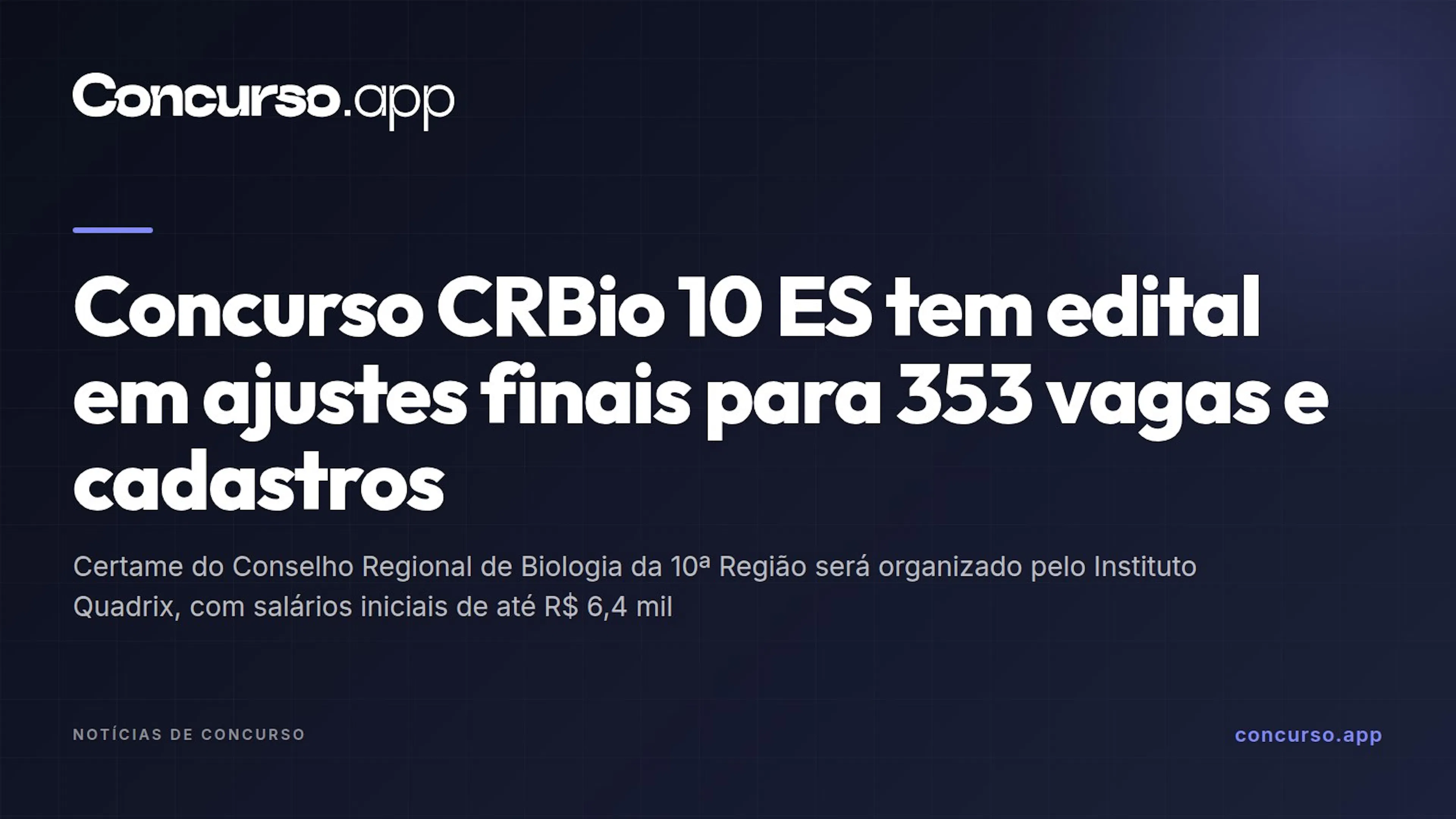 Concurso CRBio 10 ES tem edital em ajustes finais para 353 vagas e cadastros