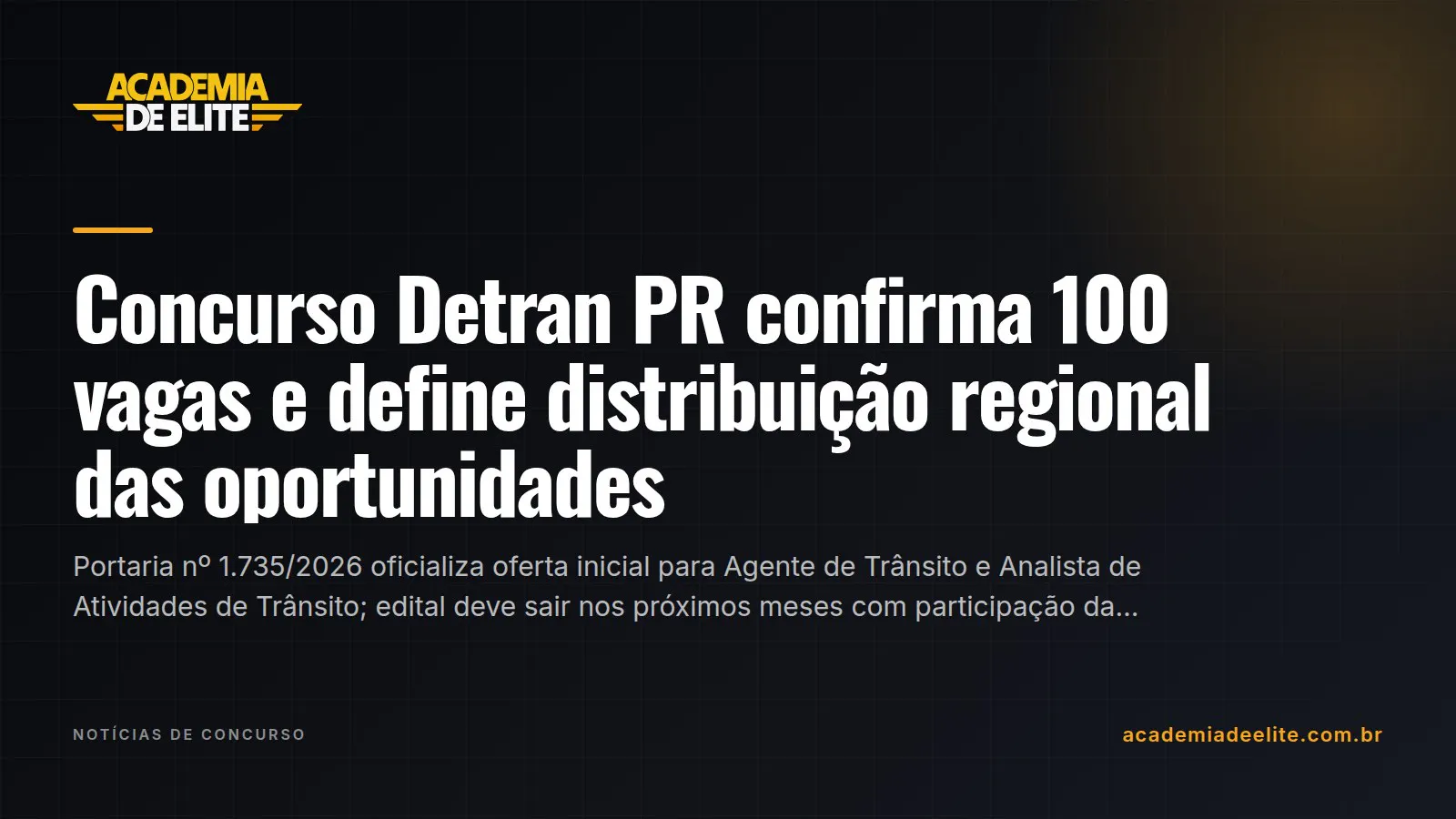 Concurso Detran PR confirma 100 vagas e define distribuição regional das oportunidades