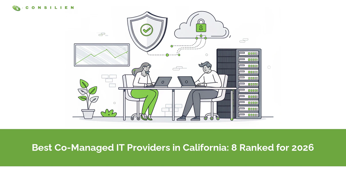 Best Co-Managed IT Providers in California: 8 Ranked for 2026