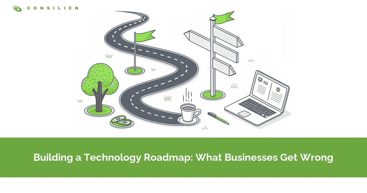 Building a Technology Roadmap: What Businesses Get Wrong