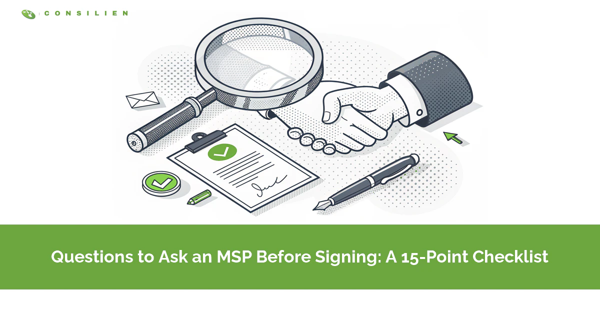 Questions to Ask an MSP Before Signing: A 15-Point Checklist