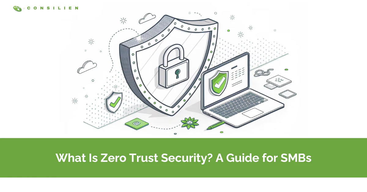 What Is Zero Trust Security? A Guide for SMBs
