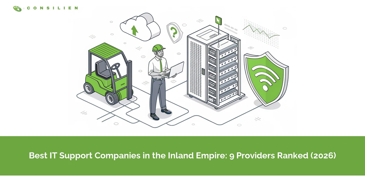 Best IT Support Companies in the Inland Empire: 9 Providers Ranked (2026)