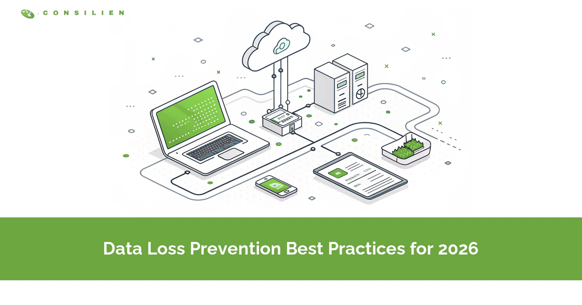 Data Loss Prevention Best Practices for 2026