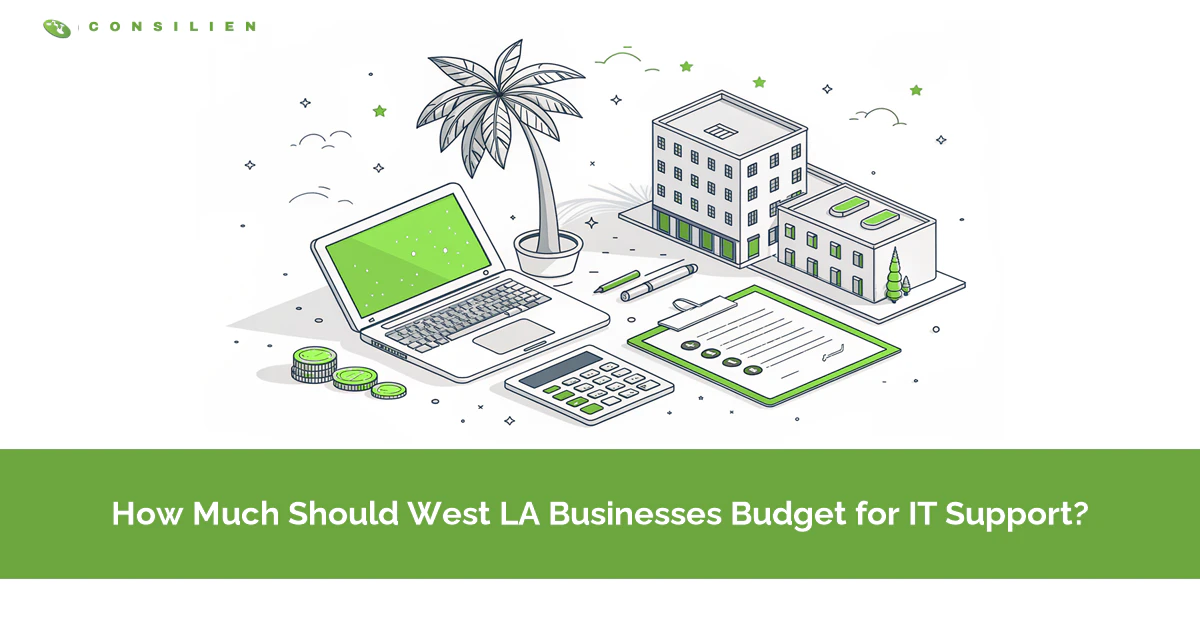 How Much Should West LA Businesses Budget for IT Support?