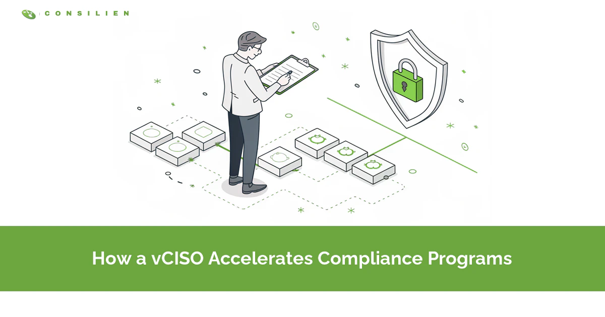 How a vCISO Accelerates Compliance Programs