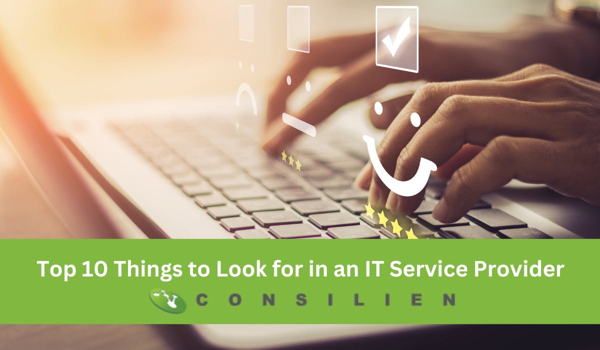 TOP 10 THINGS TO LOOK FOR IN AN IT SERVICE PROVIDER