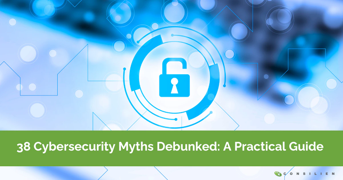 38 Cybersecurity Myths Debunked
