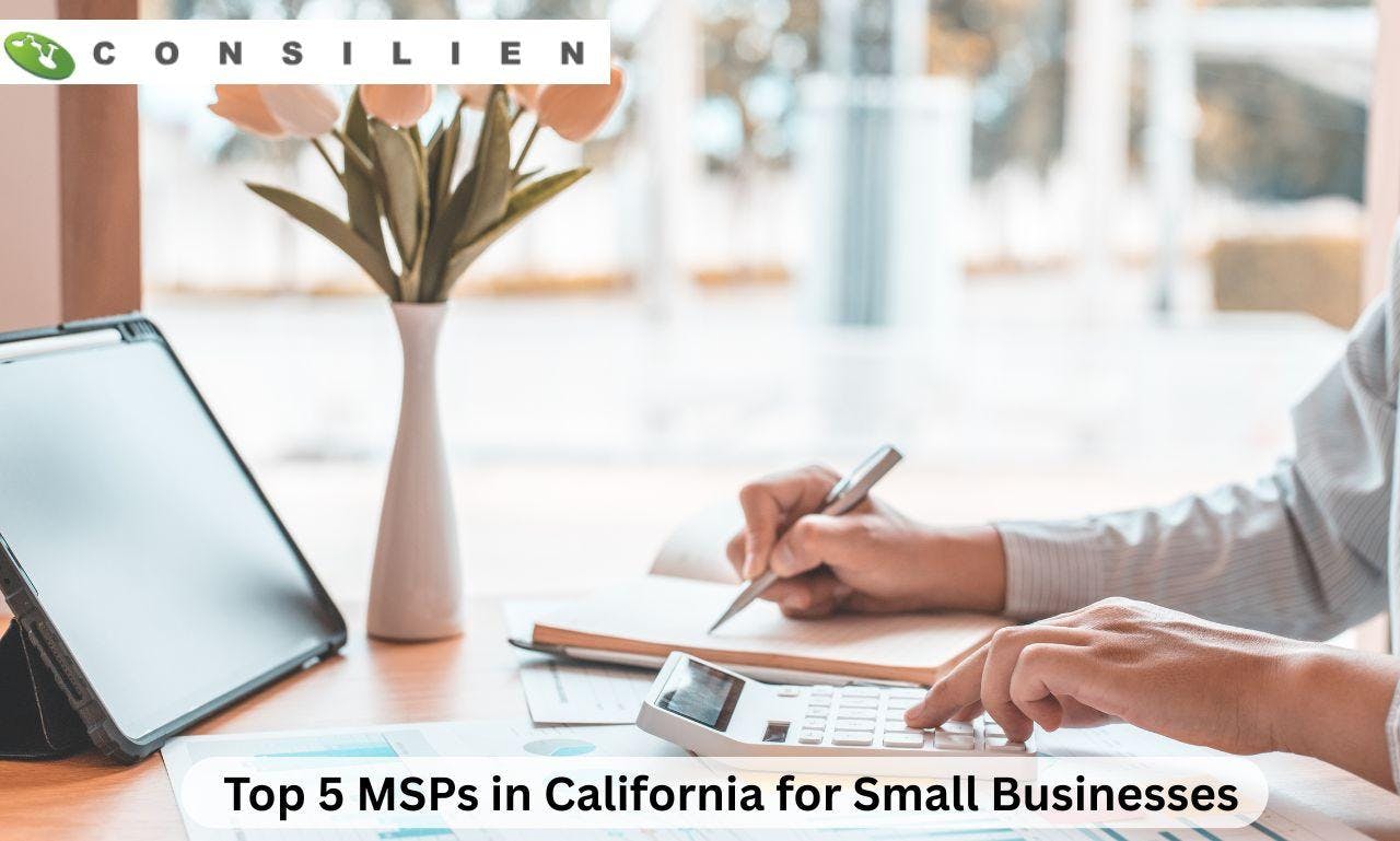 Top 5 MSPs in California for Small Businesses 2025 Guide